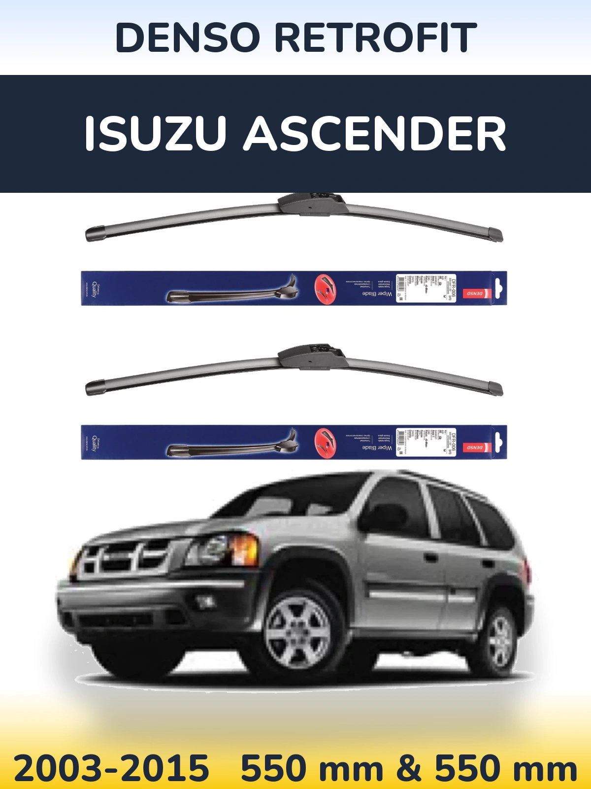 Ștergătoare Denso Retrofit pentru Isuzu Ascender