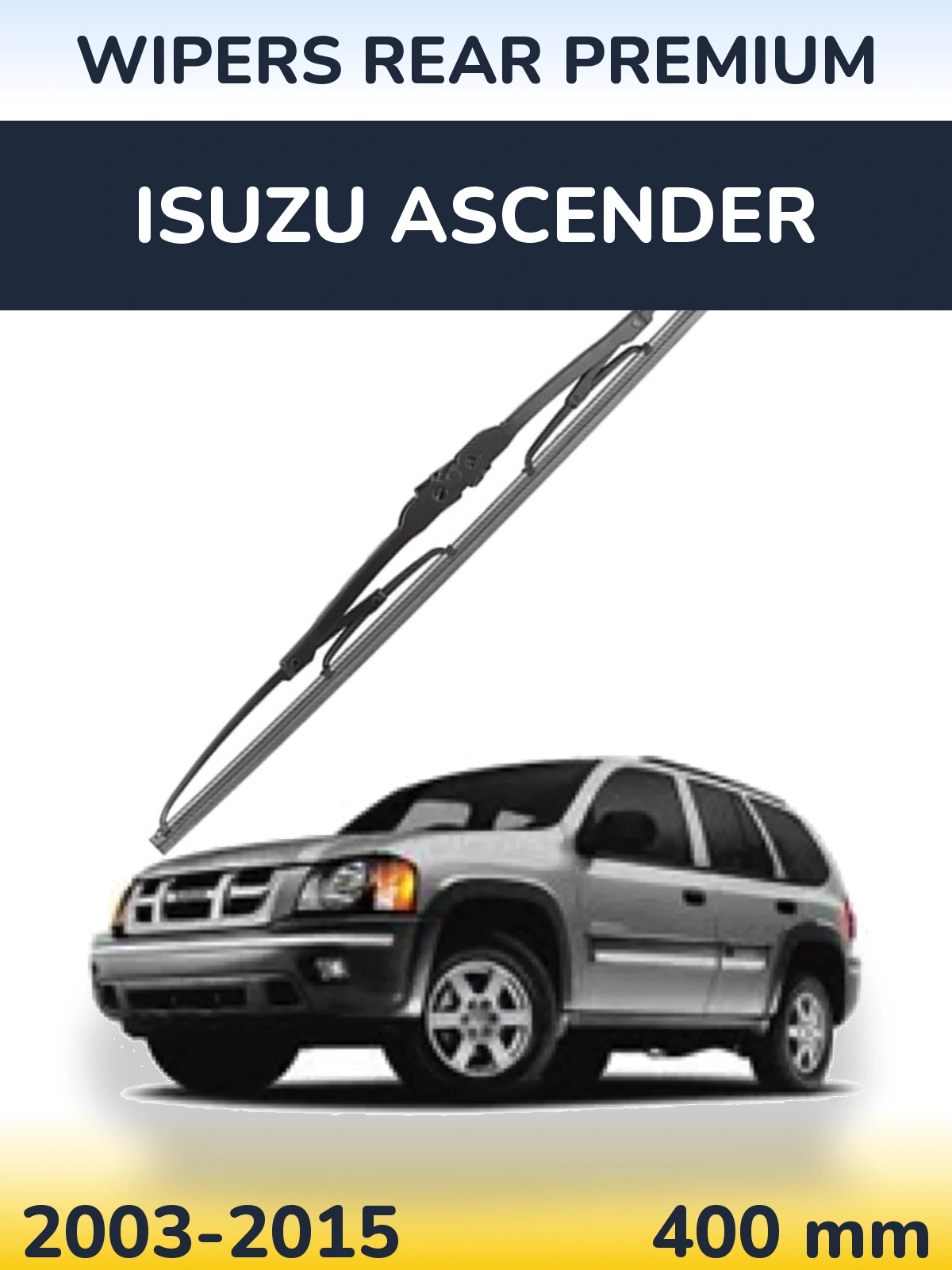 Ștergătoare WIPERS REAR PREMIUM pentru Isuzu Ascender