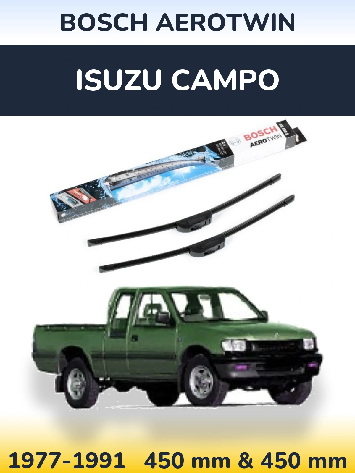 Ștergătoare BOSCH AeroTwin pentru Isuzu Campo