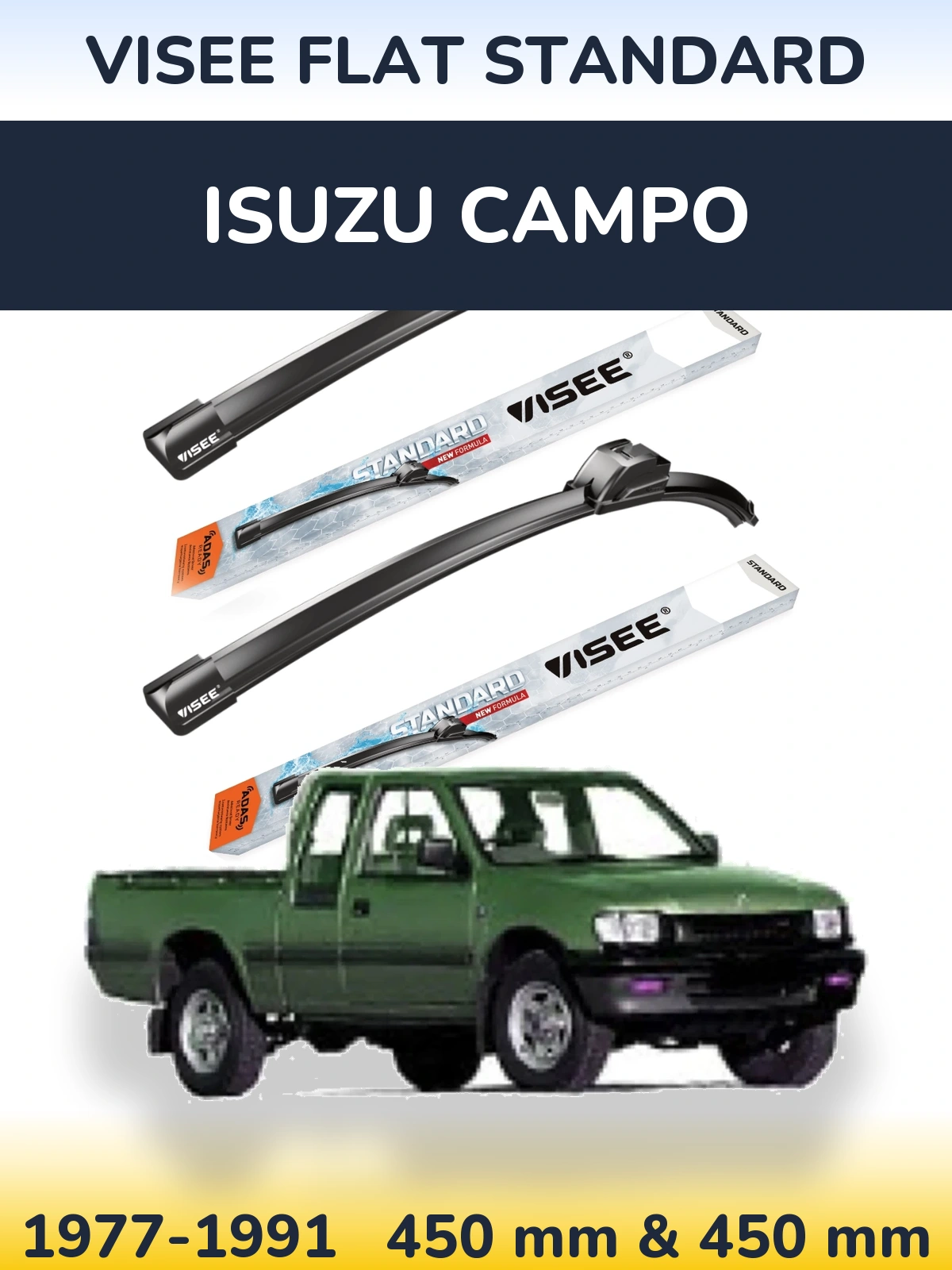 Ștergătoare VISEE FLAT STANDARD pentru Isuzu Campo