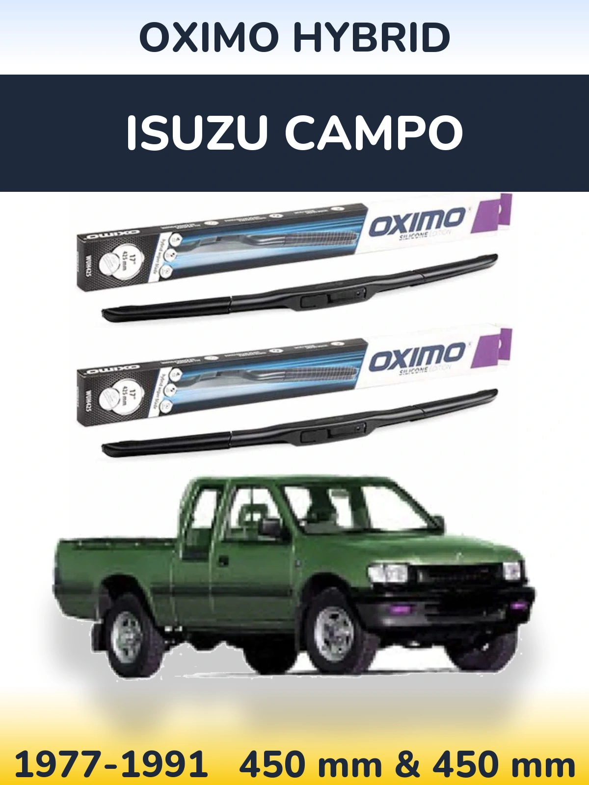 Ștergătoare Oximo Hybrid pentru Isuzu Campo