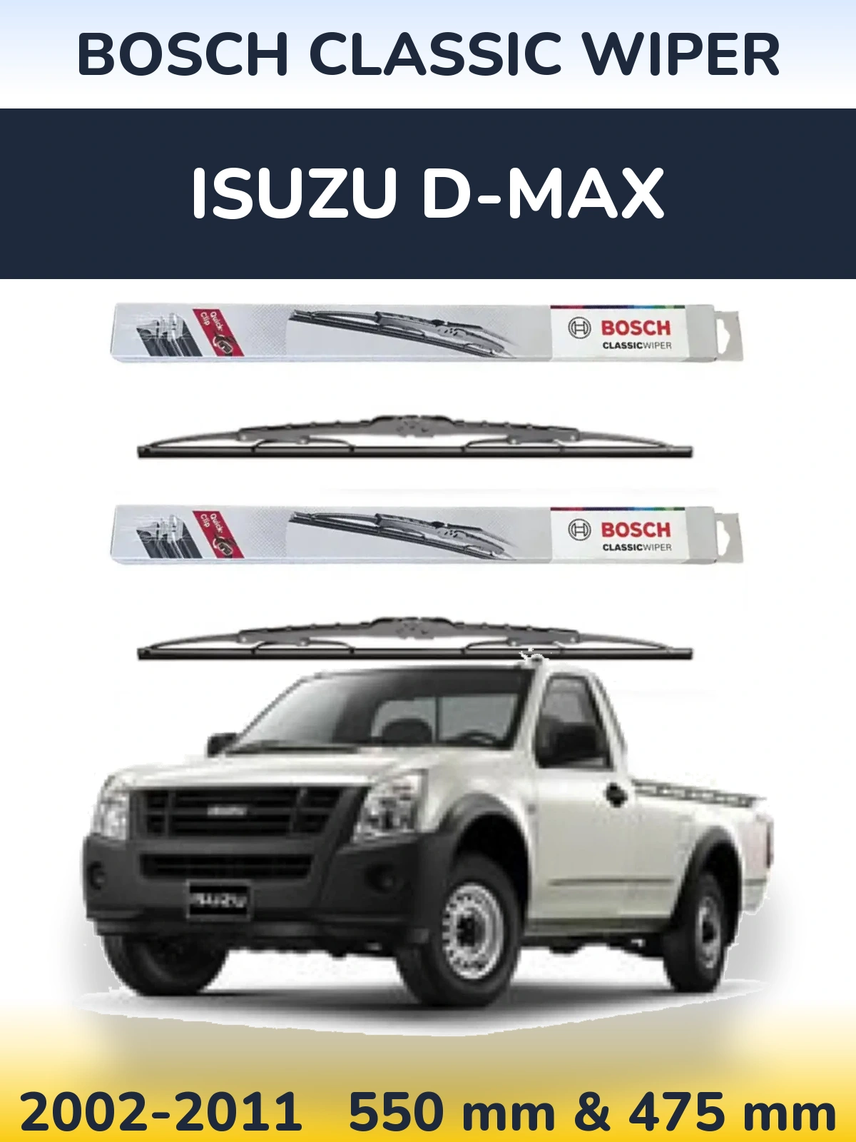 Ștergătoare BOSCH Classic Wiper pentru Isuzu D-Max