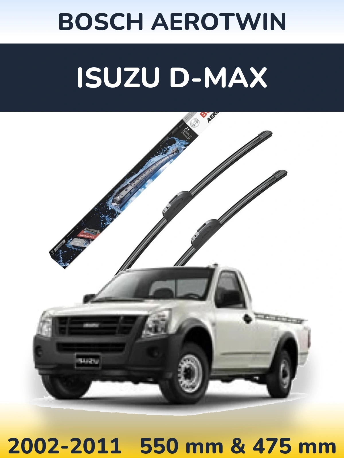 Ștergătoare BOSCH AeroTwin pentru Isuzu D-Max