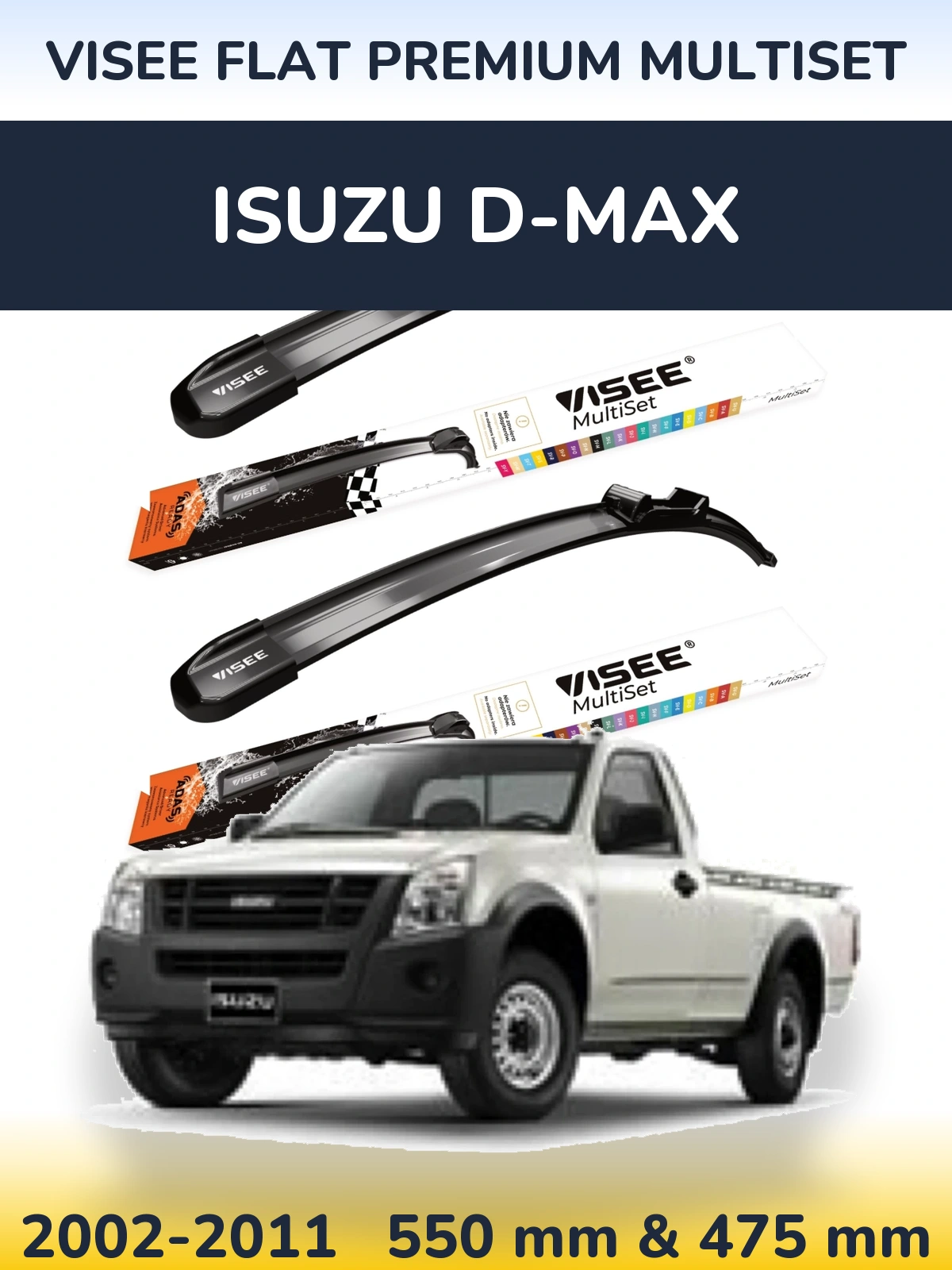 Ștergătoare VISEE FLAT PREMIUM MultiSet pentru Isuzu D-Max