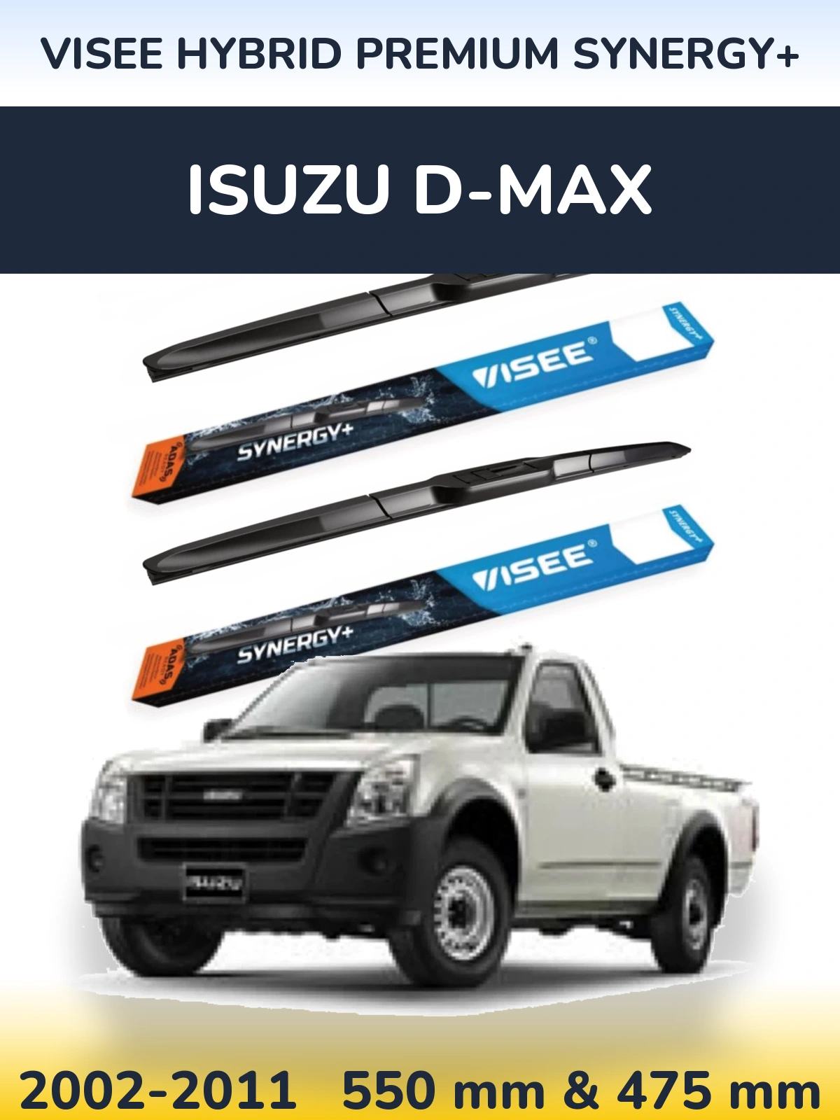 Ștergătoare VISEE HYBRID PREMIUM SYNERGY+ pentru Isuzu D-Max