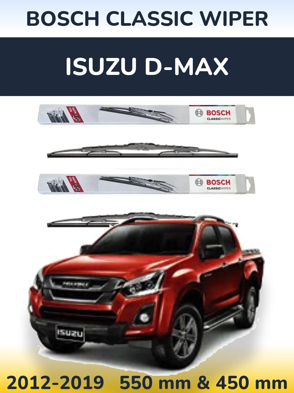 Ștergătoare BOSCH Classic Wiper pentru Isuzu D-Max