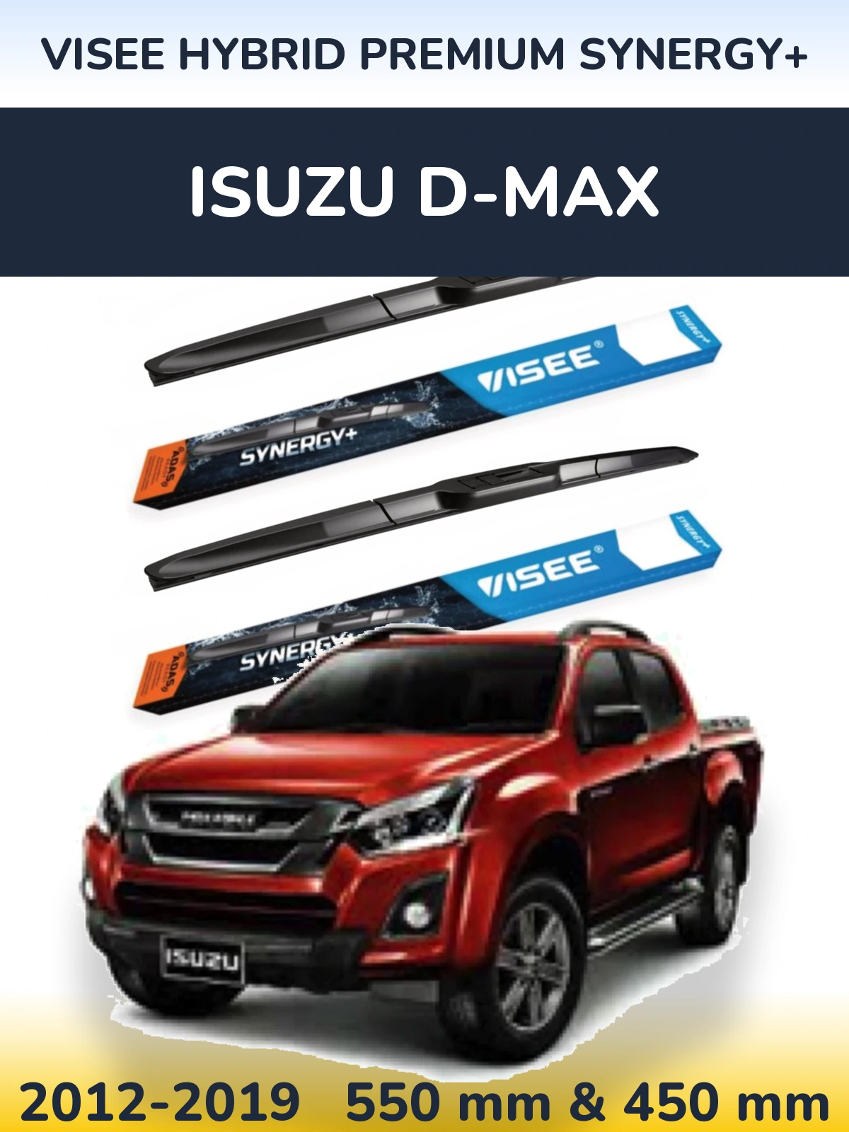 Ștergătoare VISEE HYBRID PREMIUM SYNERGY+ pentru Isuzu D-Max