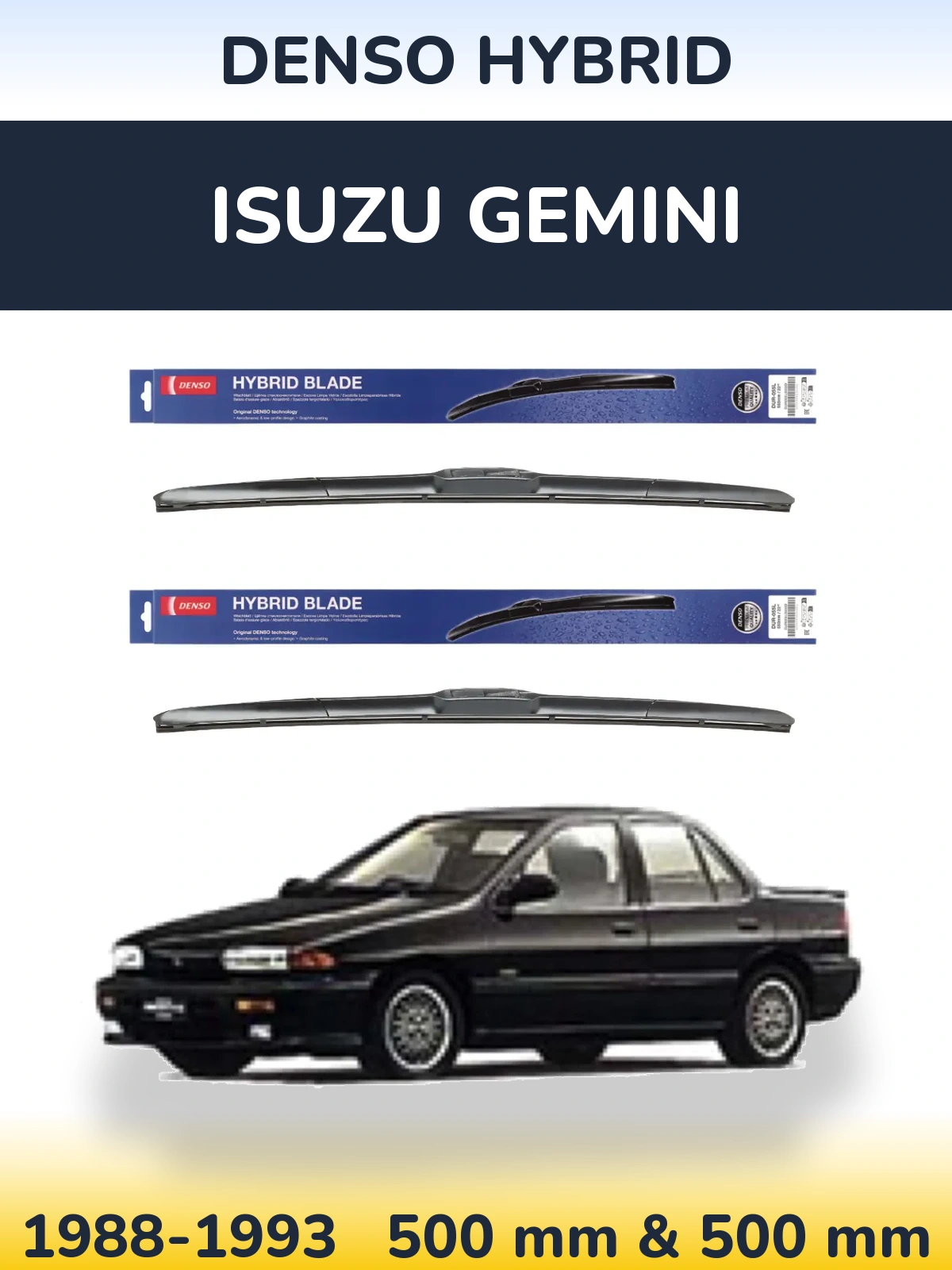 Ștergătoare Denso Hybrid pentru Isuzu Gemini