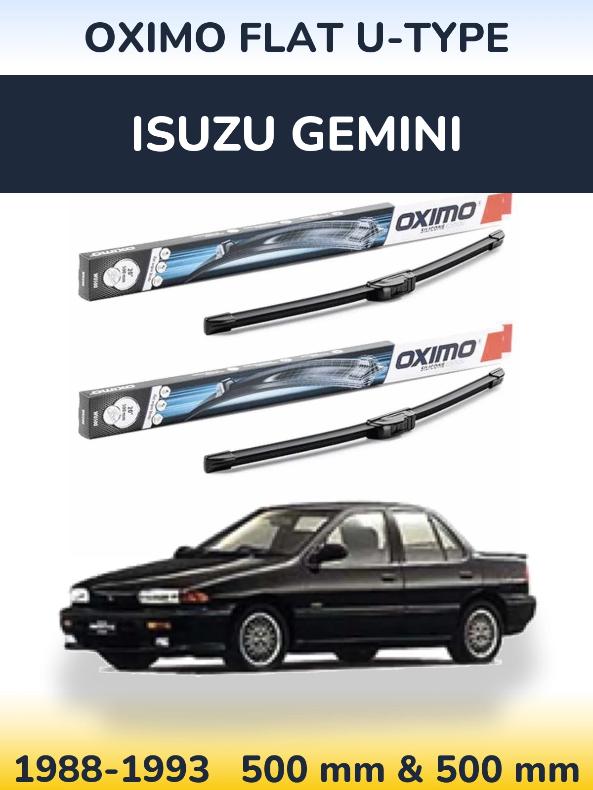 Ștergătoare Oximo Flat U-type pentru Isuzu Gemini