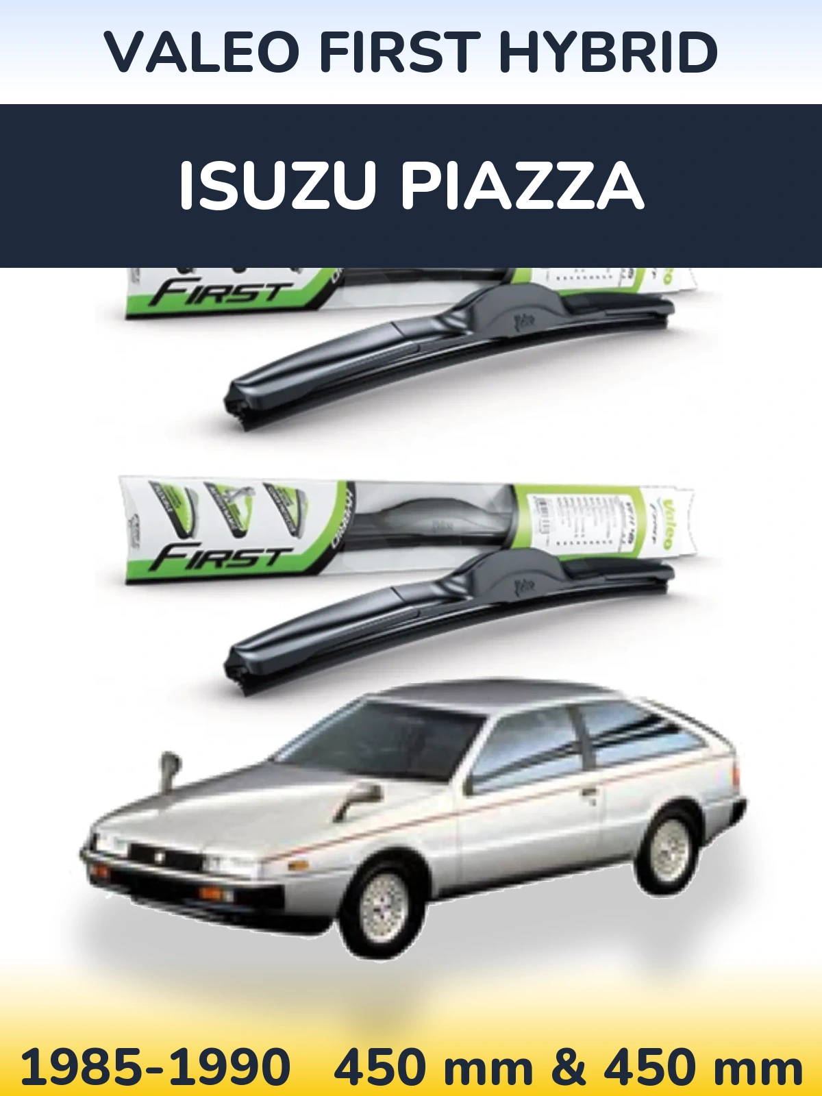 Ștergătoare Valeo First Hybrid pentru Isuzu Piazza
