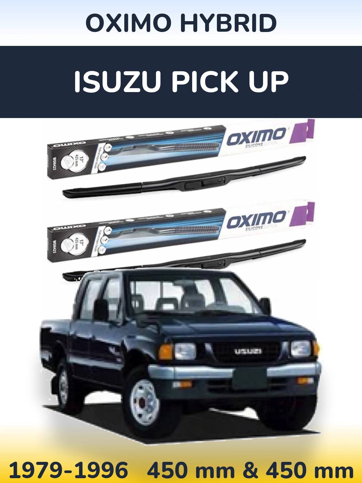Ștergătoare Oximo Hybrid pentru Isuzu Pick Up