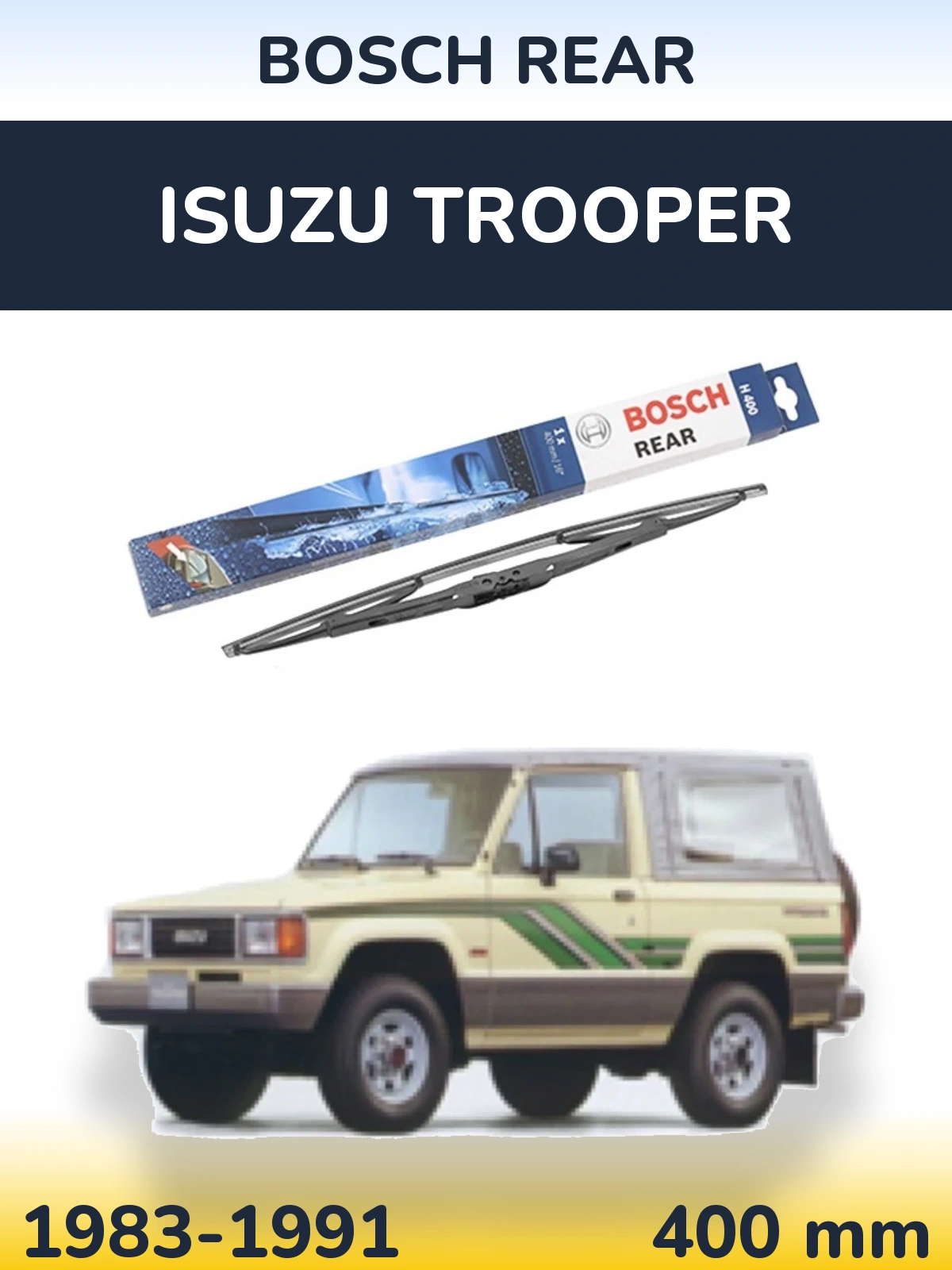 Ștergătoare BOSCH Rear pentru Isuzu Trooper