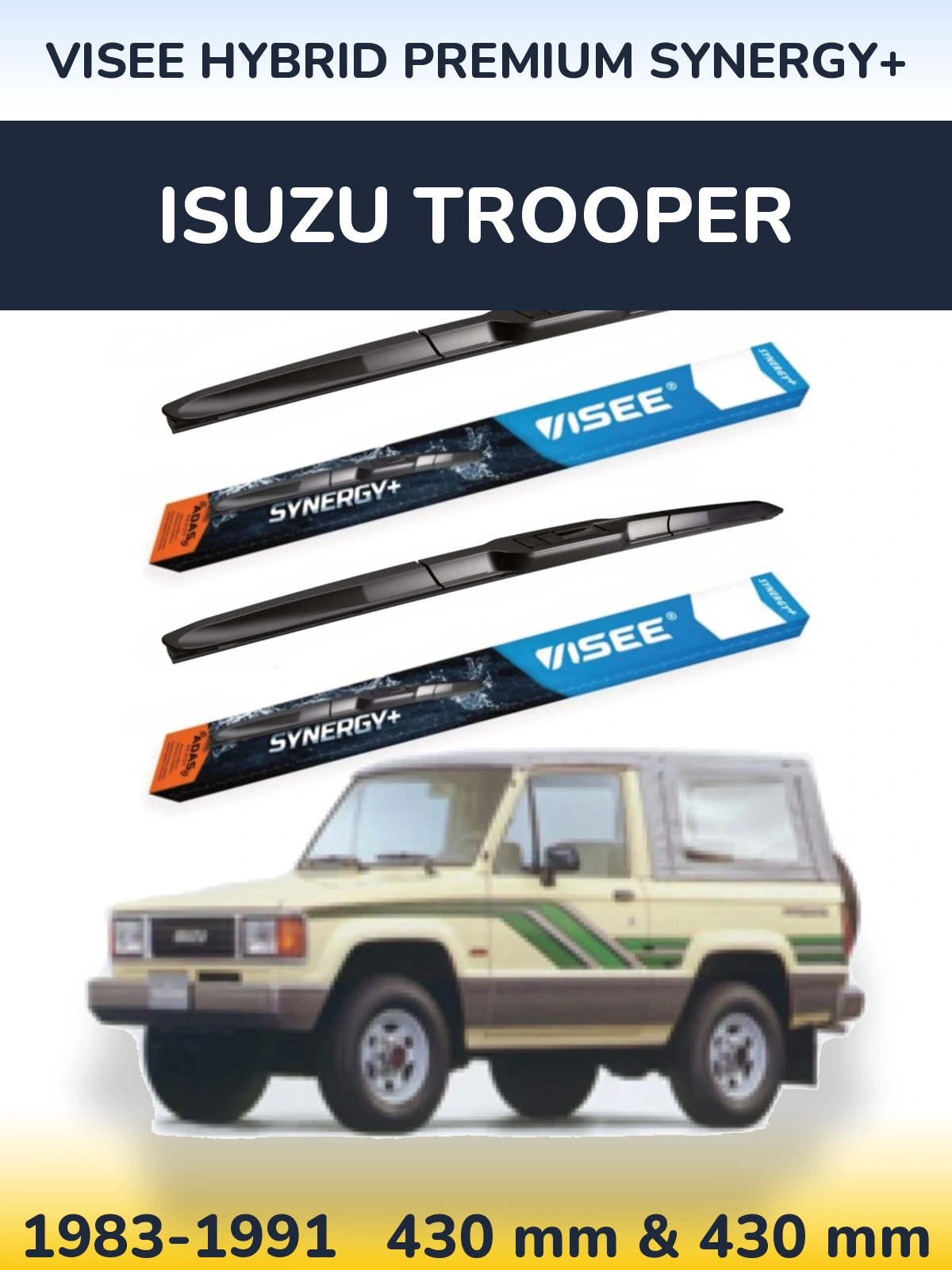 Ștergătoare VISEE HYBRID PREMIUM SYNERGY+ pentru Isuzu Trooper