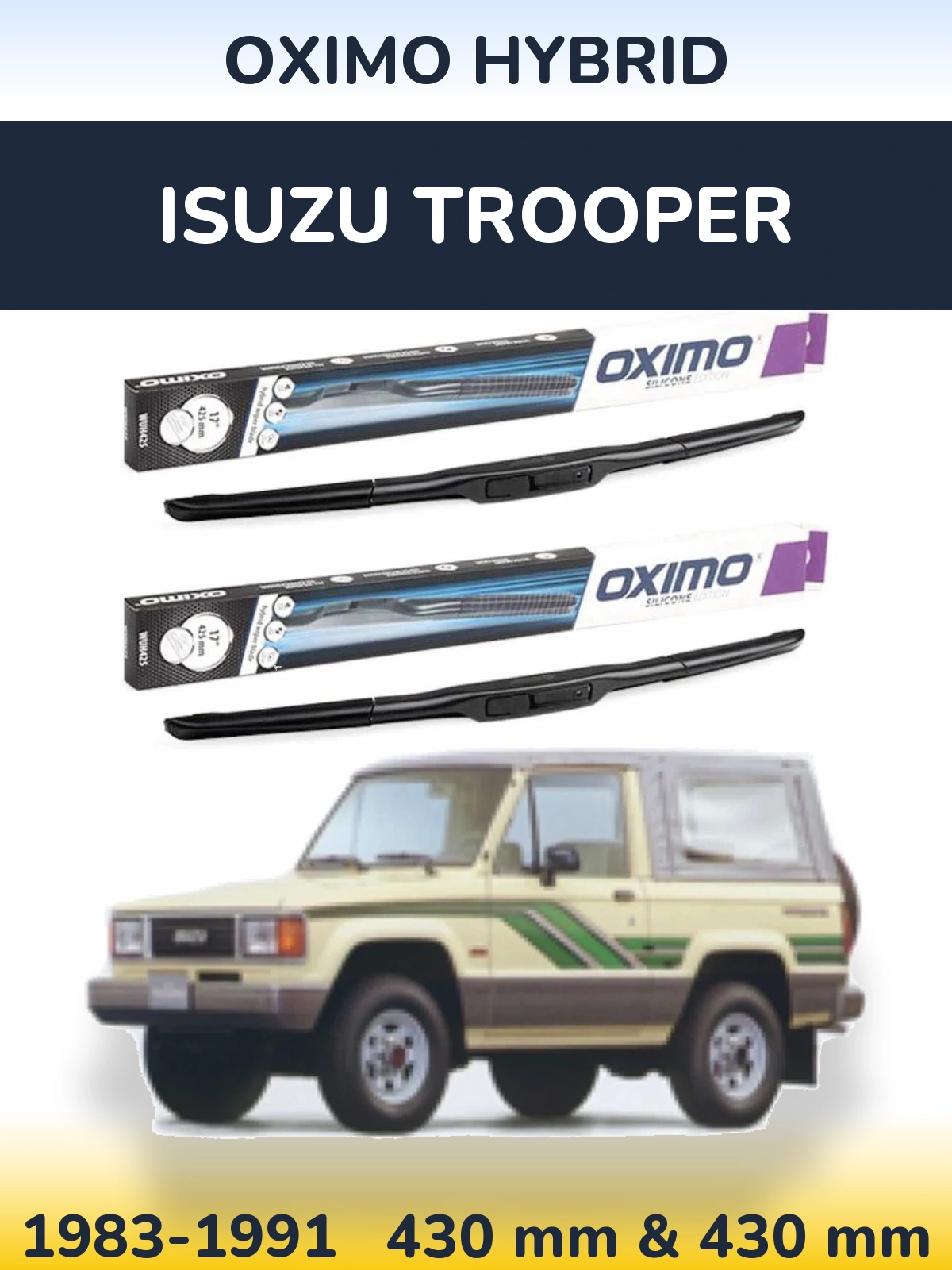 Ștergătoare Oximo Hybrid pentru Isuzu Trooper
