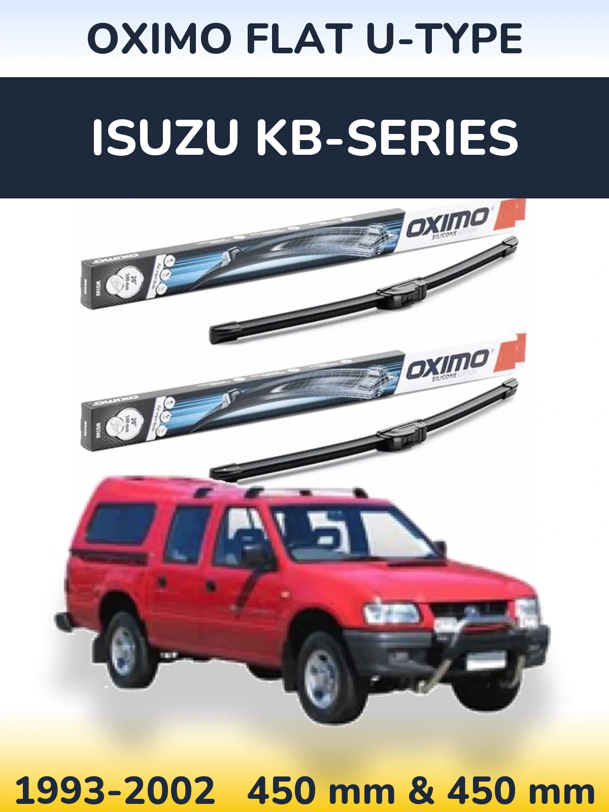 Ștergătoare Oximo Flat U-type pentru Isuzu KB-Series