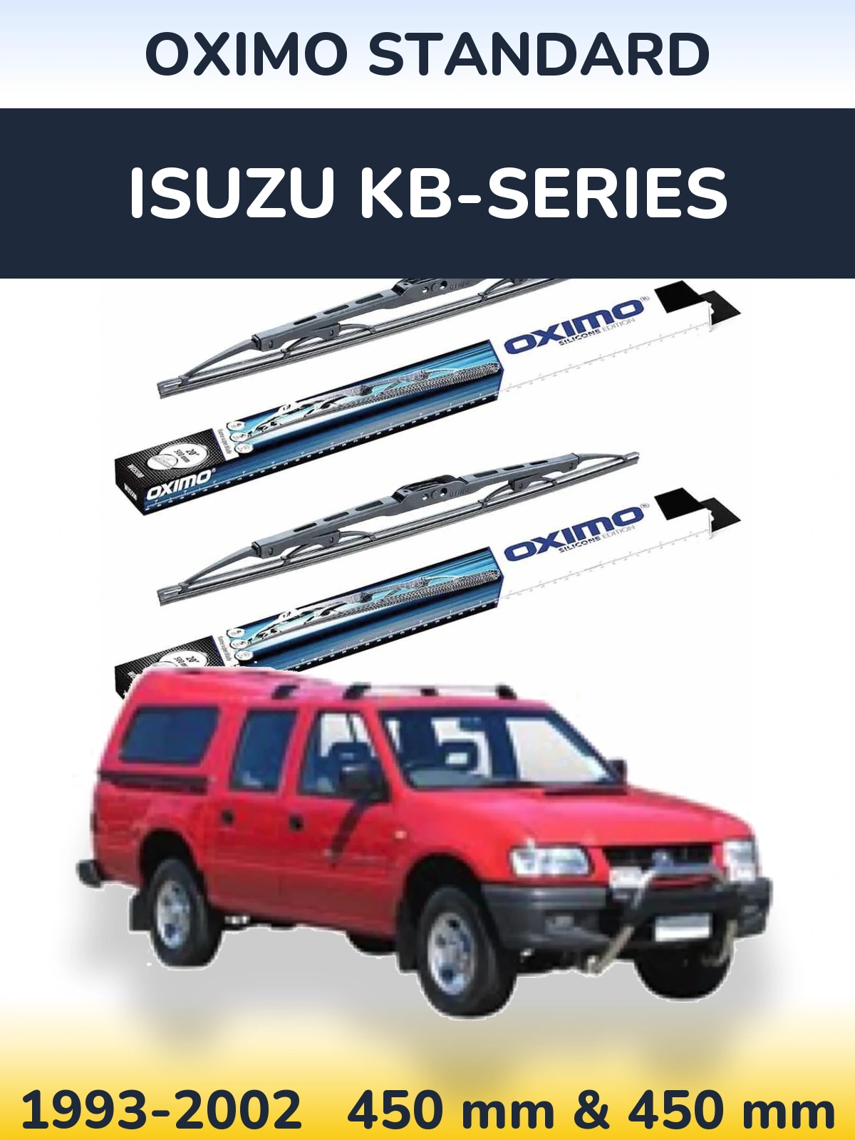 Ștergătoare Oximo Standard pentru Isuzu KB-Series