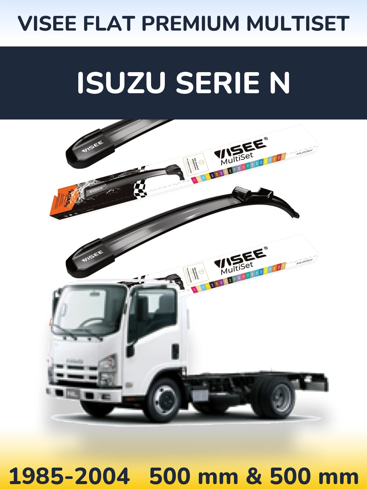 Ștergătoare VISEE FLAT PREMIUM MultiSet pentru Isuzu Serie N