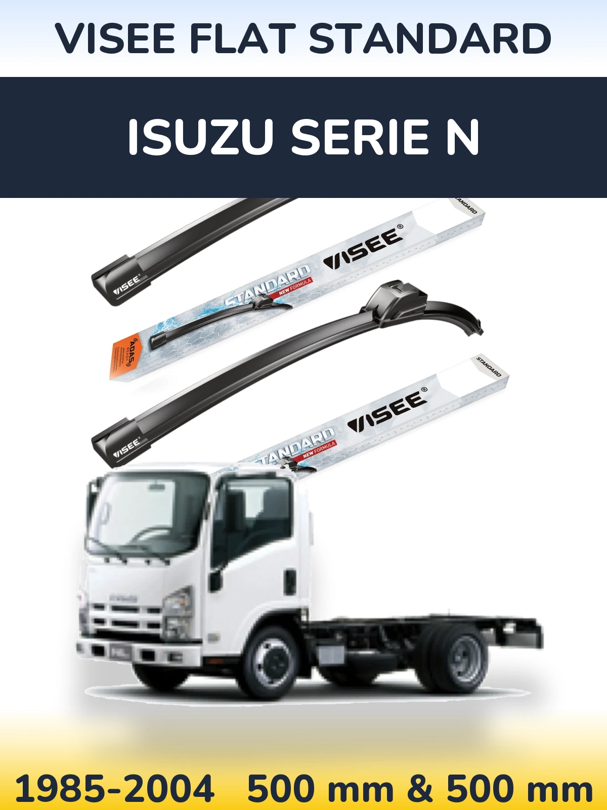 Ștergătoare VISEE FLAT STANDARD pentru Isuzu Serie N
