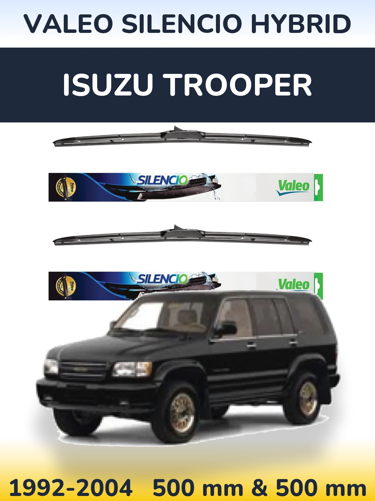 Ștergătoare Valeo Silencio Hybrid pentru Isuzu Trooper