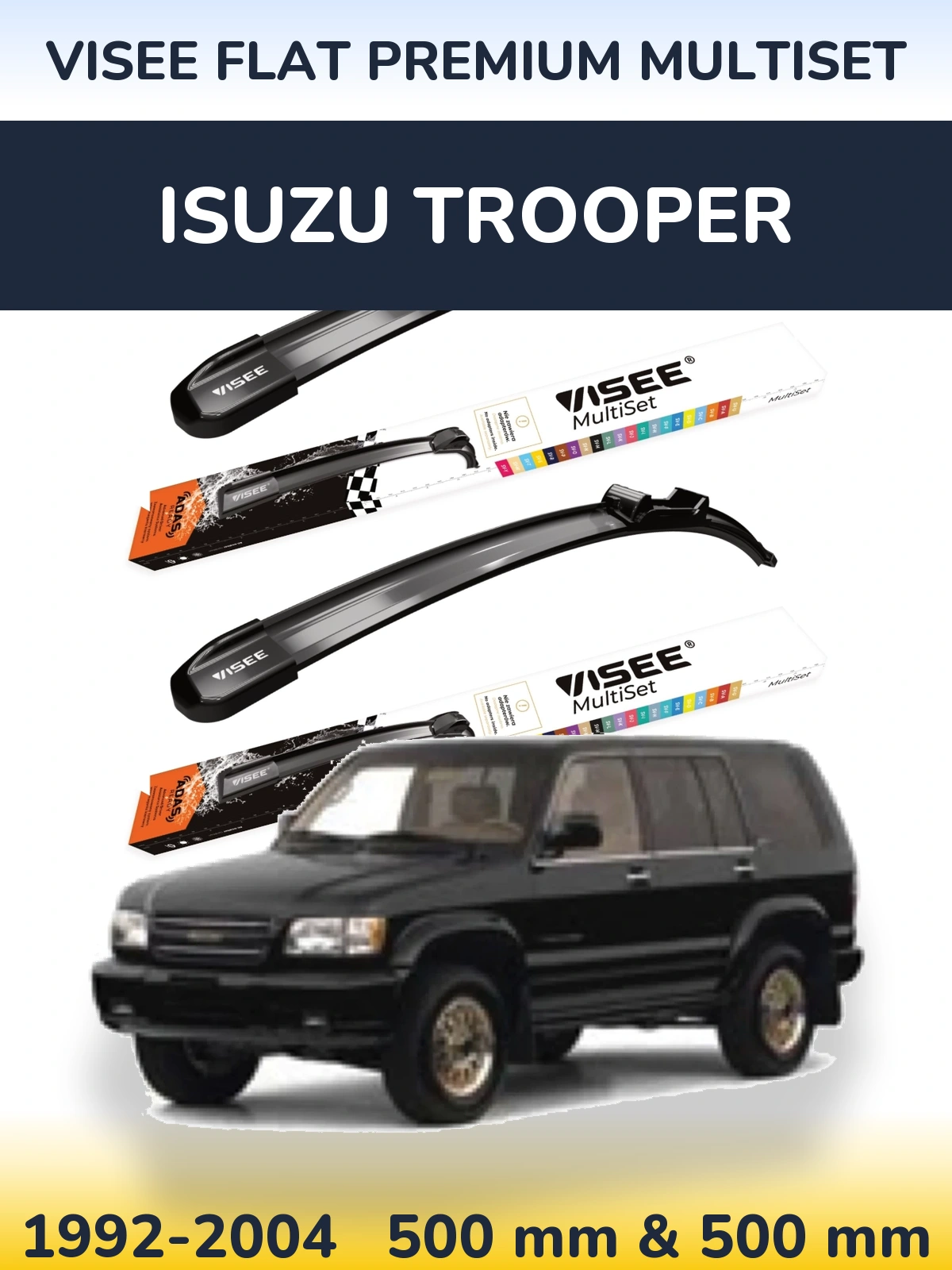 Ștergătoare VISEE FLAT PREMIUM MultiSet pentru Isuzu Trooper