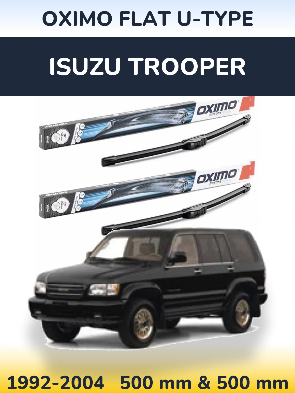 Ștergătoare Oximo Flat U-type pentru Isuzu Trooper