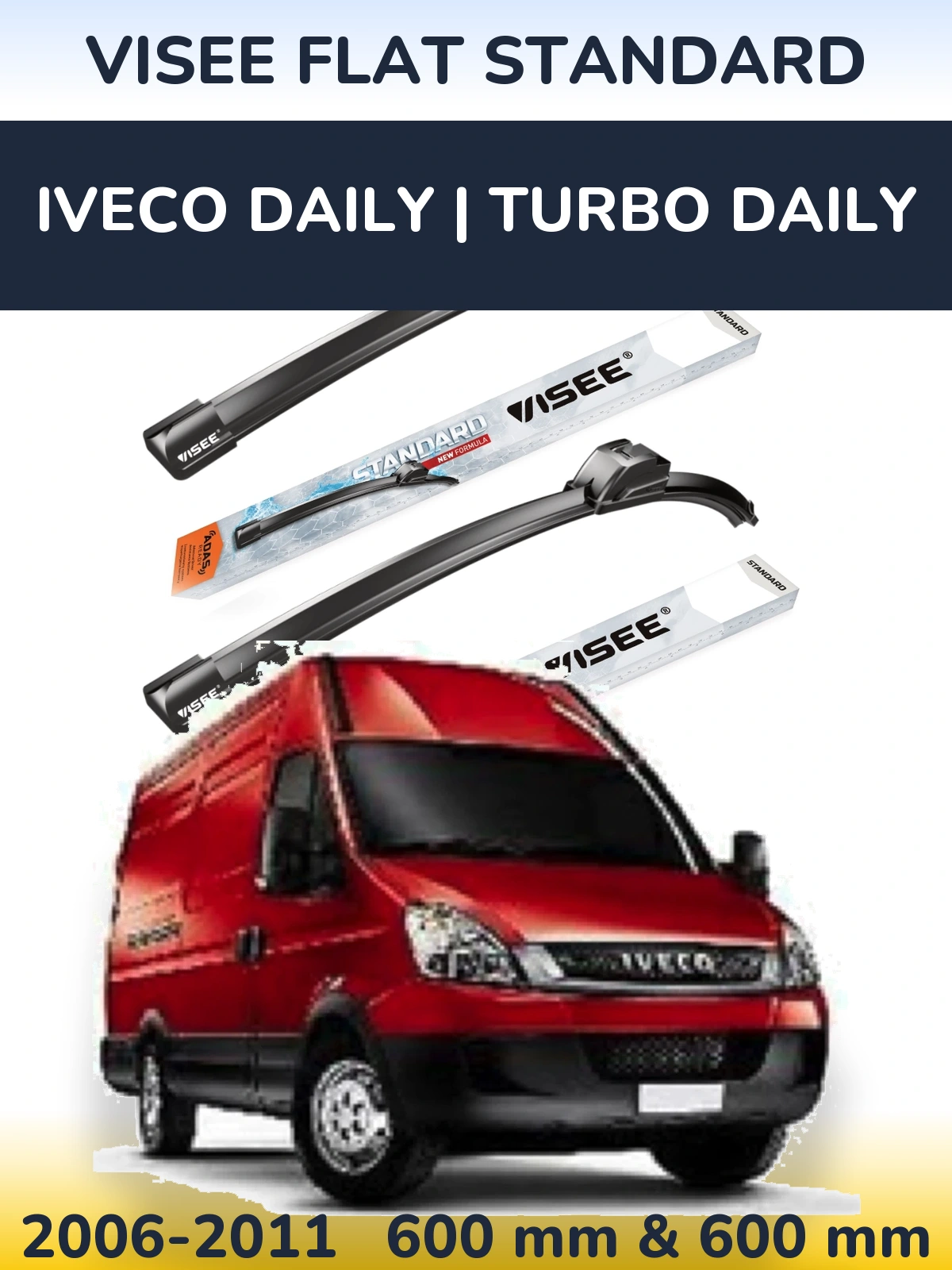 Ștergătoare VISEE FLAT STANDARD pentru Iveco Daily | Turbo Daily