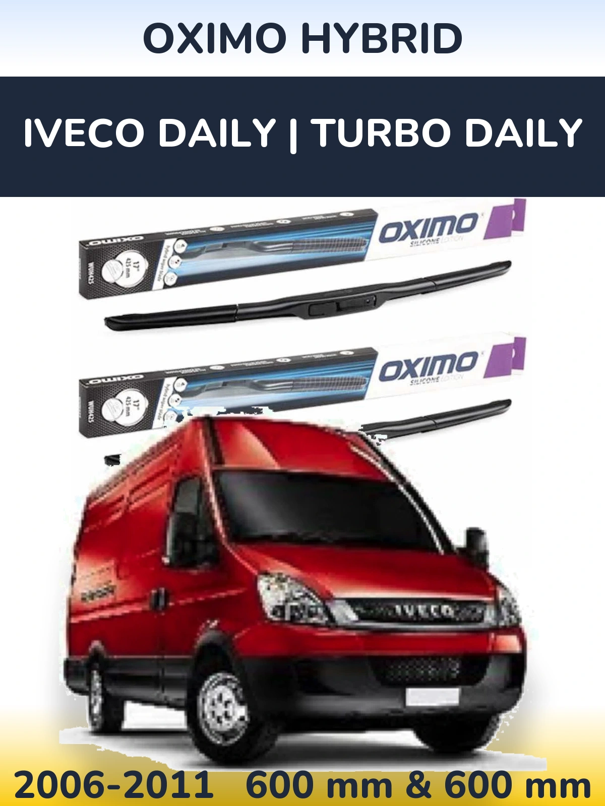 Ștergătoare Oximo Hybrid pentru Iveco Daily | Turbo Daily