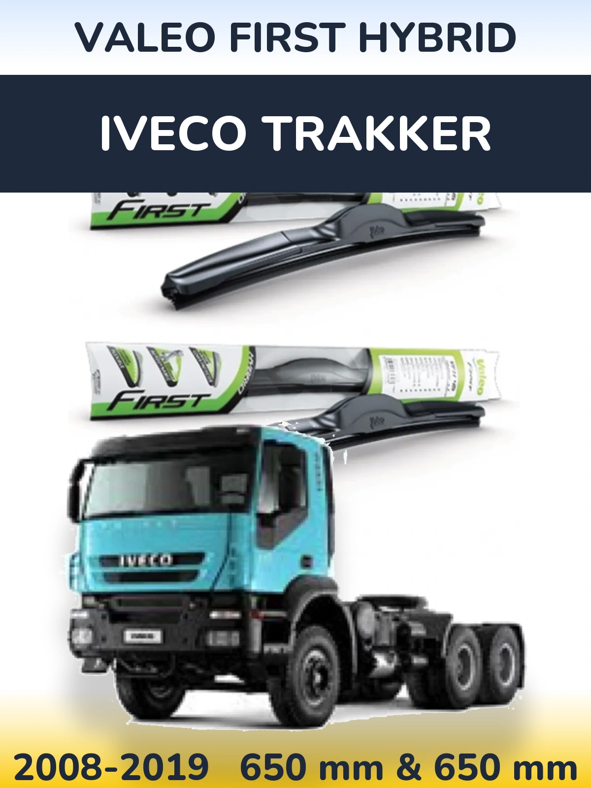 Ștergătoare Valeo First Hybrid pentru Iveco Trakker