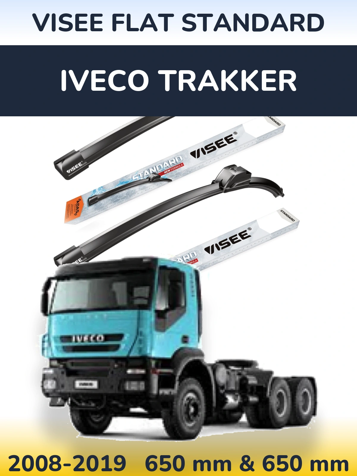 Ștergătoare VISEE FLAT STANDARD pentru Iveco Trakker
