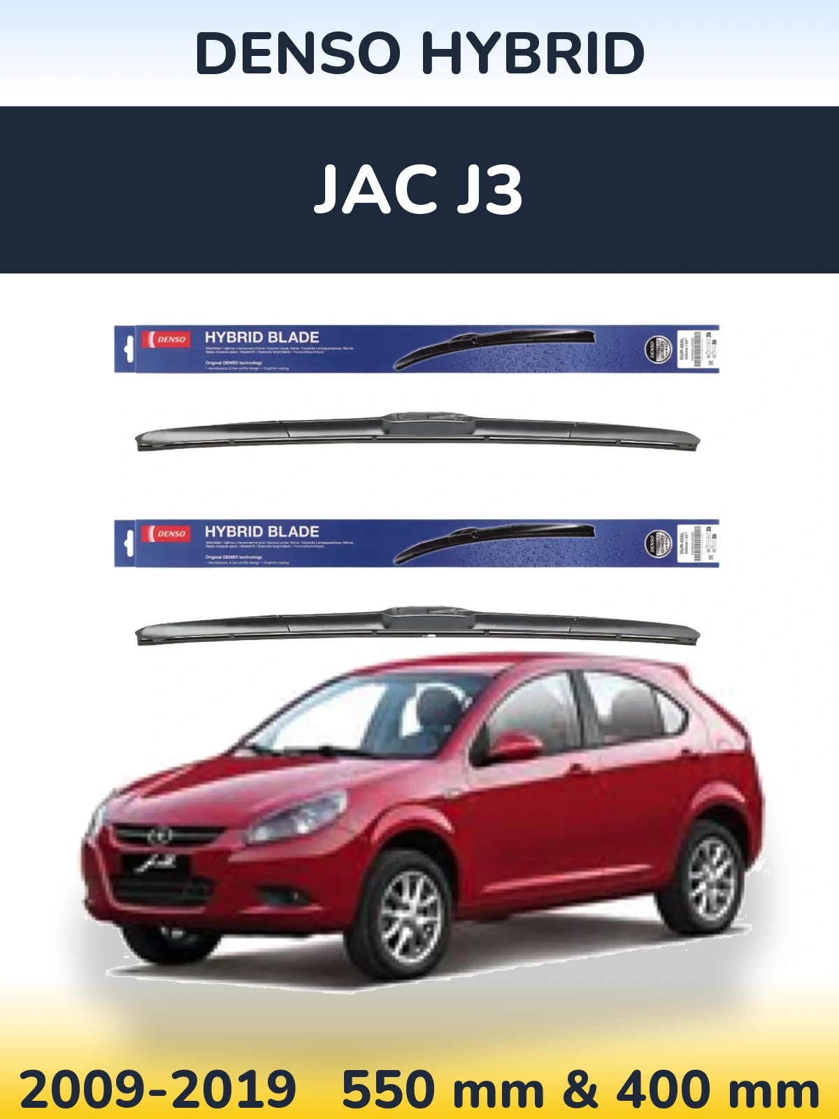 Ștergătoare Denso Hybrid pentru JAC J3