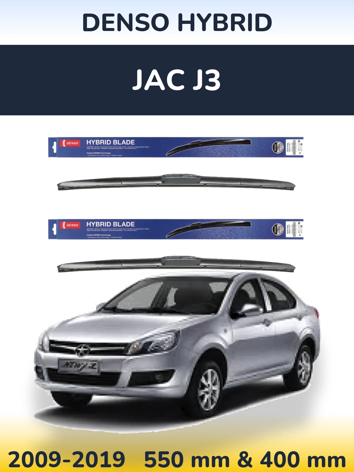 Ștergătoare Denso Hybrid pentru JAC J3