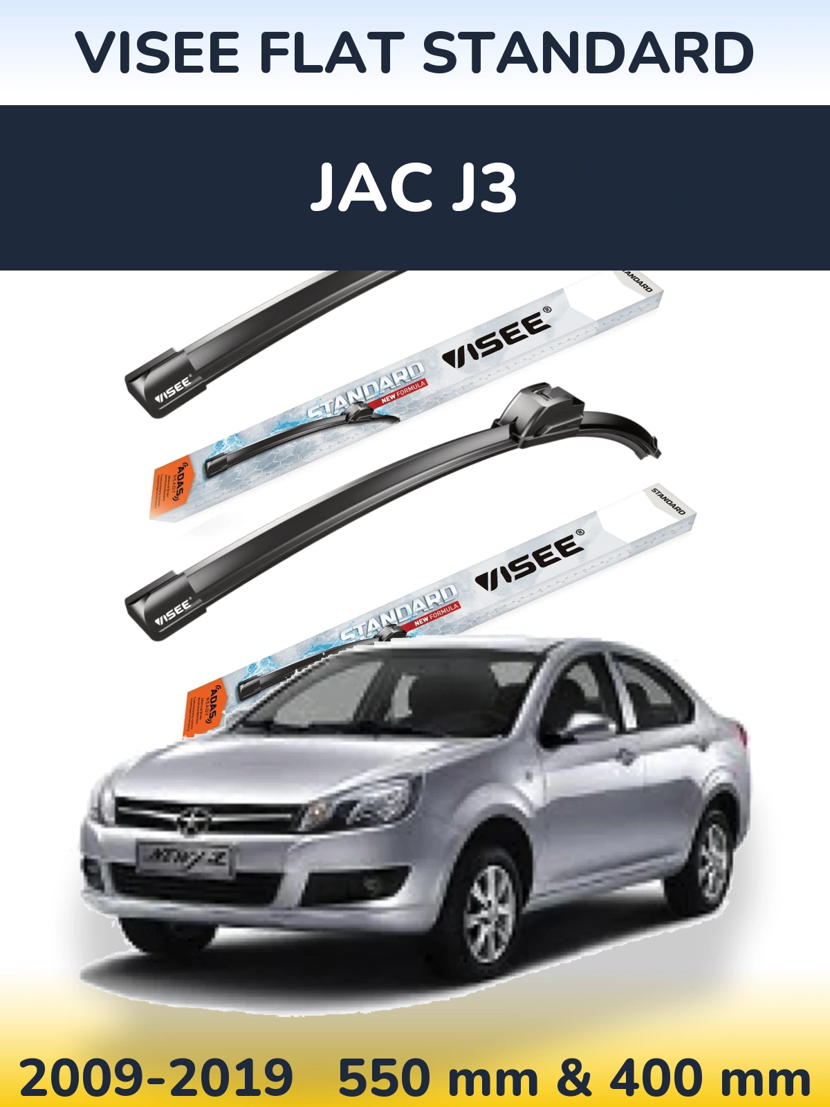 Ștergătoare VISEE FLAT STANDARD pentru JAC J3