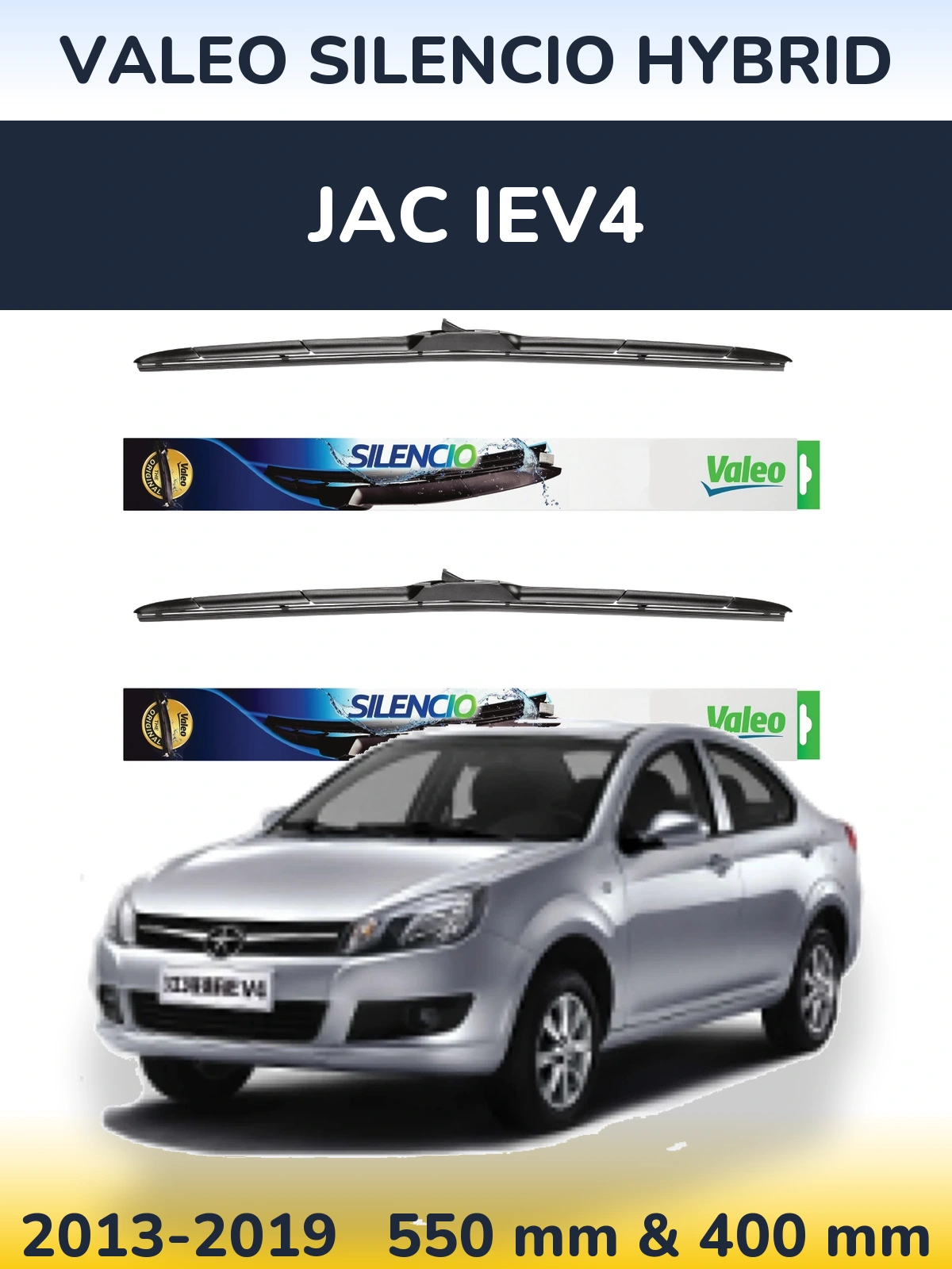 Ștergătoare Valeo Silencio Hybrid pentru JAC iEV4