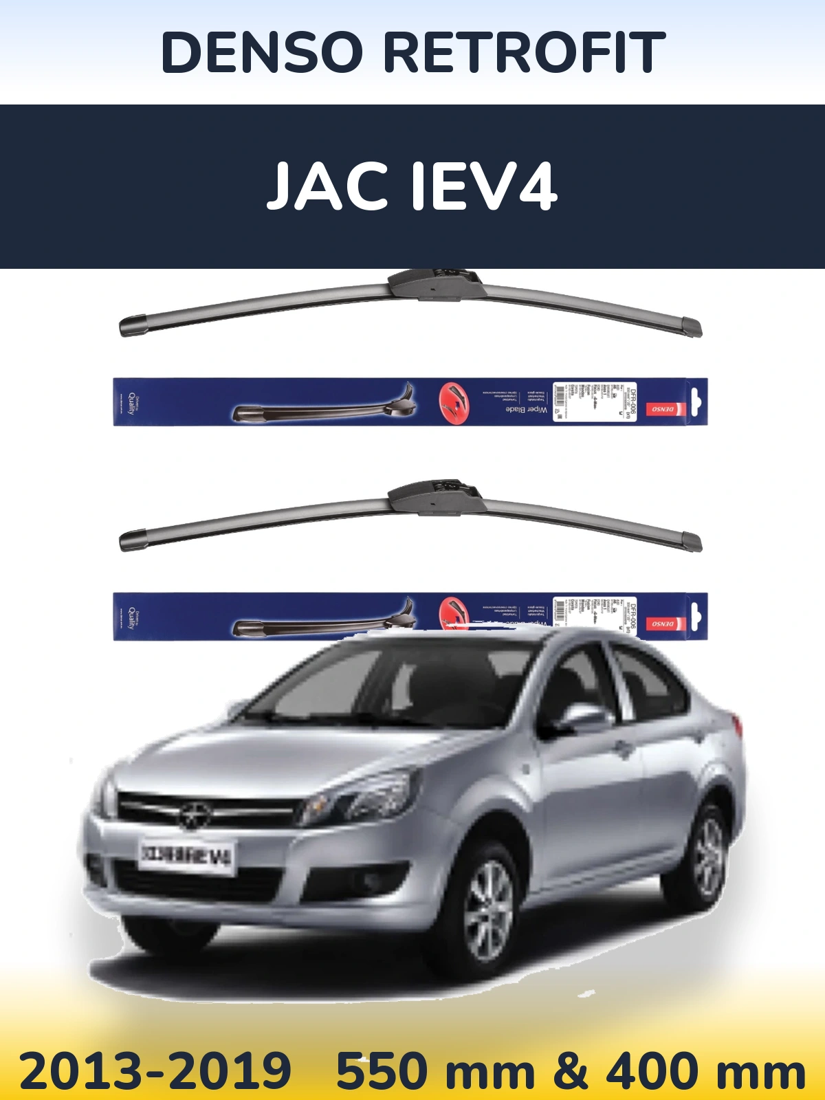 Ștergătoare Denso Retrofit pentru JAC iEV4