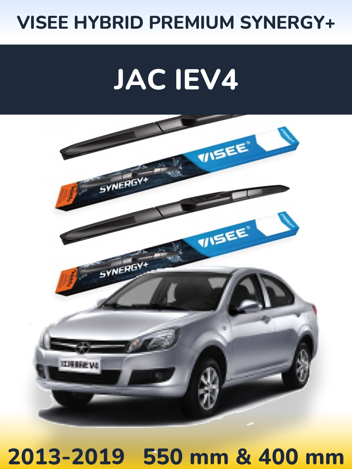 Ștergătoare VISEE HYBRID PREMIUM SYNERGY+ pentru JAC iEV4