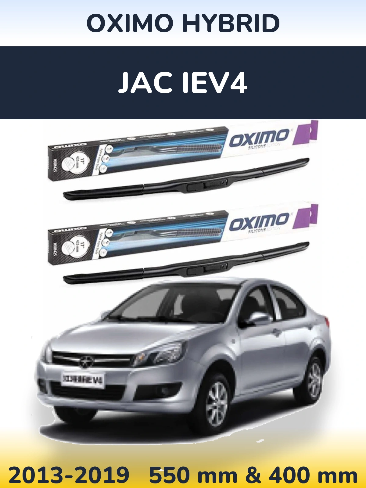 Ștergătoare Oximo Hybrid pentru JAC iEV4
