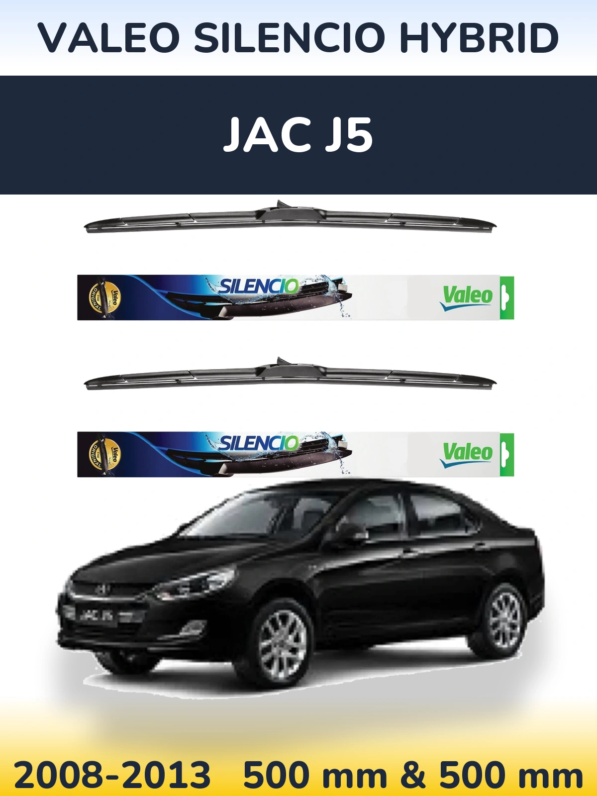 Ștergătoare Valeo Silencio Hybrid pentru JAC J5