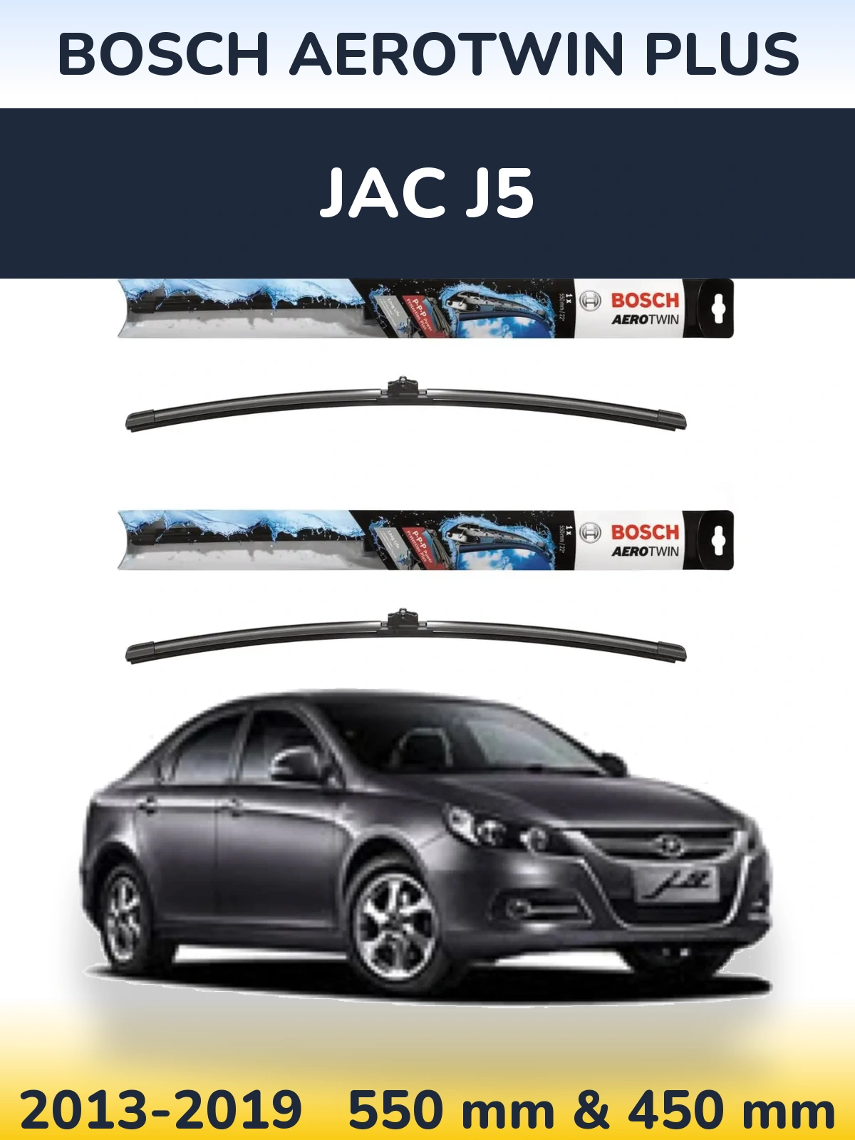 Ștergătoare BOSCH AeroTwin Plus pentru JAC J5