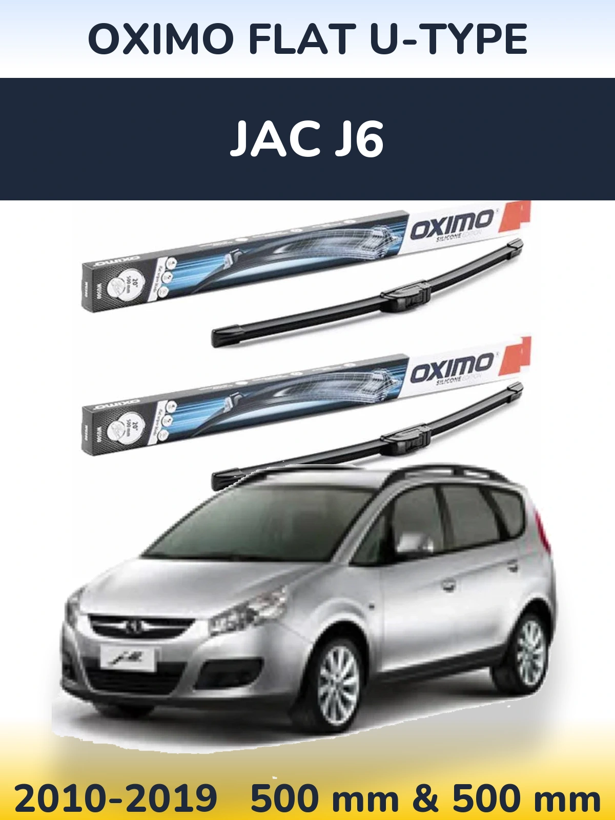 Ștergătoare Oximo Flat U-type pentru JAC J6