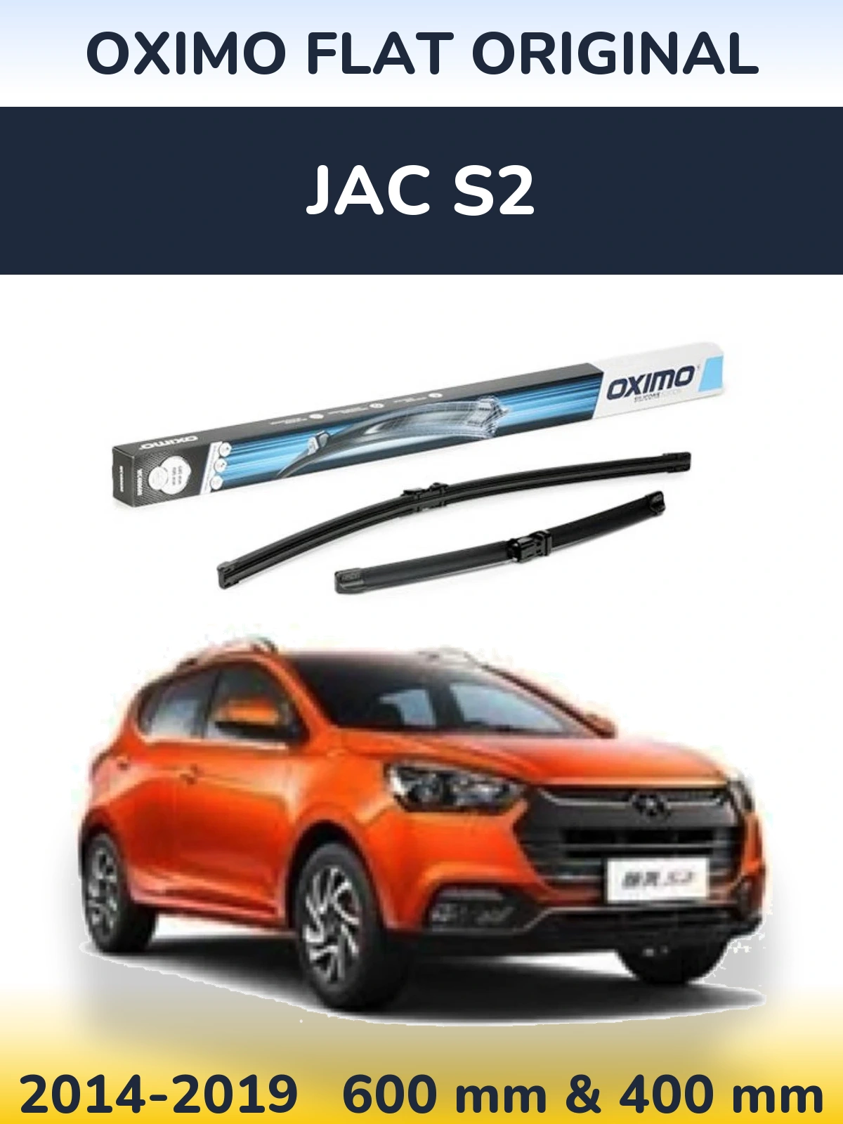 Ștergătoare Oximo Flat Original pentru JAC S2