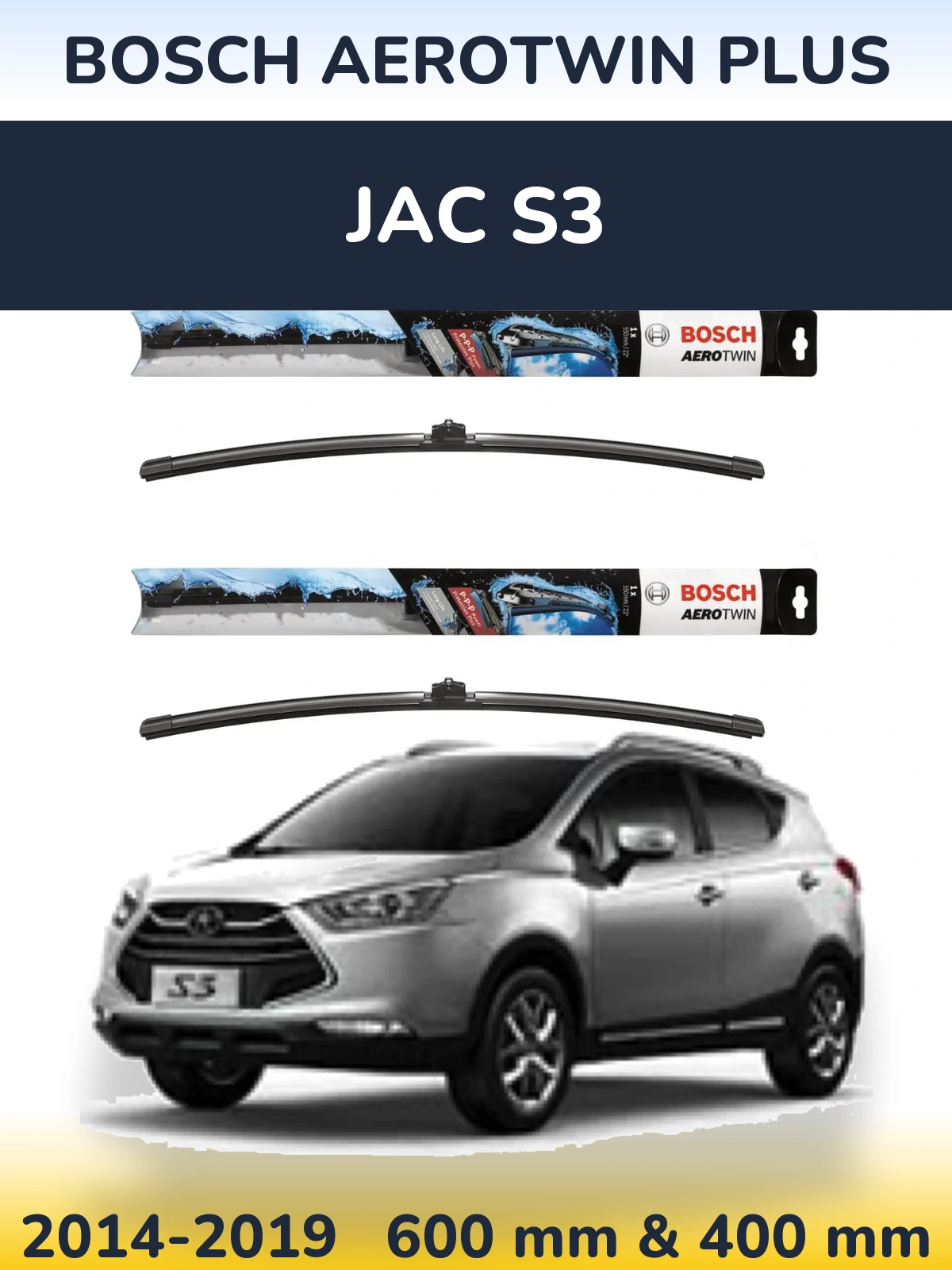 Ștergătoare BOSCH AeroTwin Plus pentru JAC S3