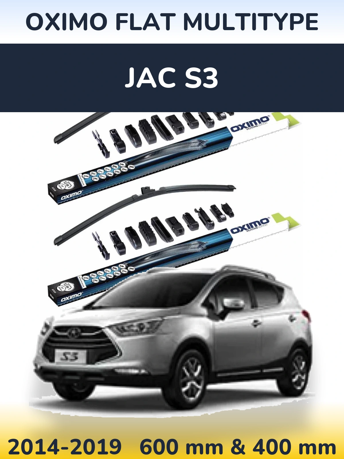 Ștergătoare Oximo Flat MultiTipe pentru JAC S3