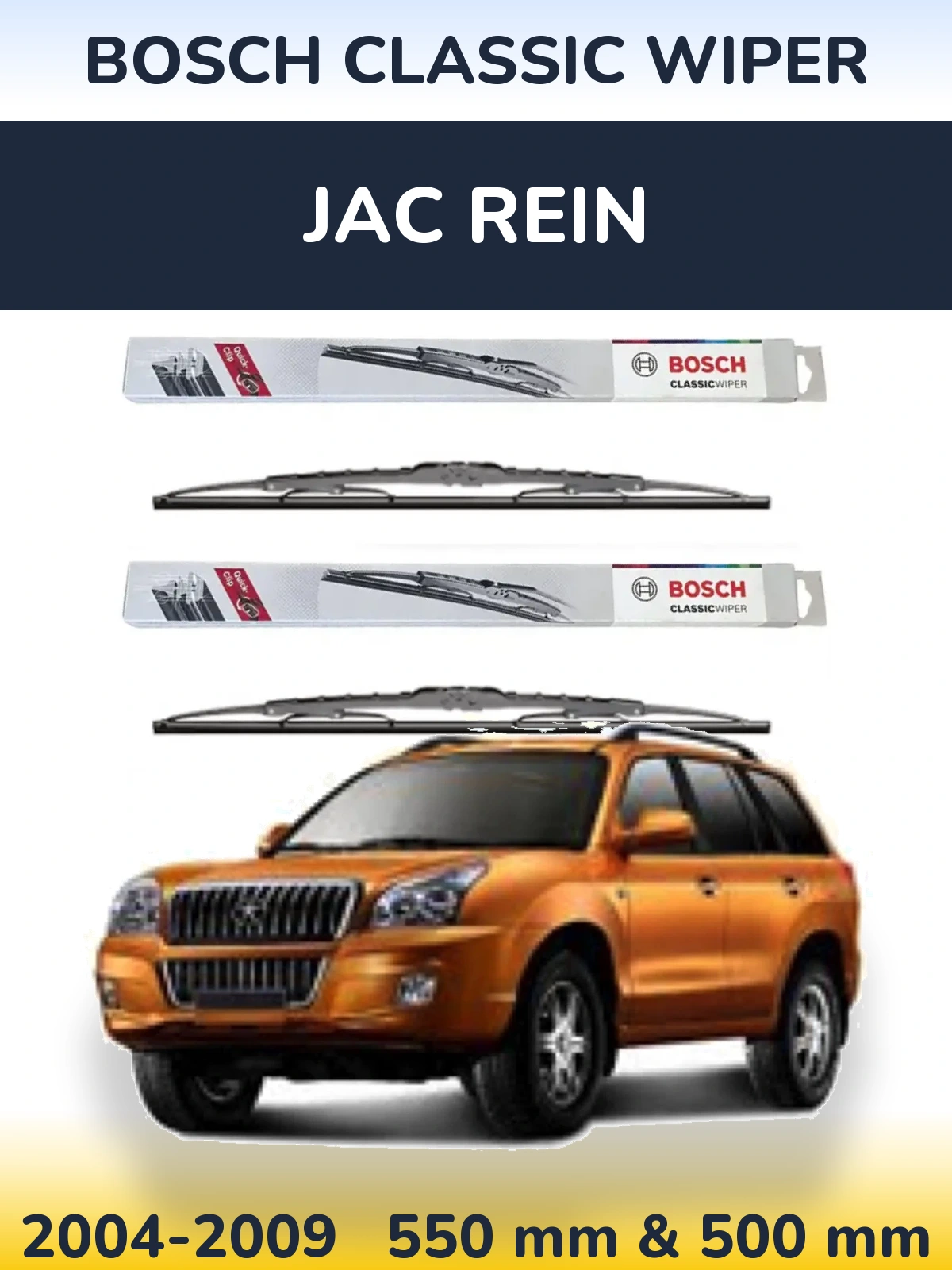 Ștergătoare BOSCH Classic Wiper pentru JAC Rein