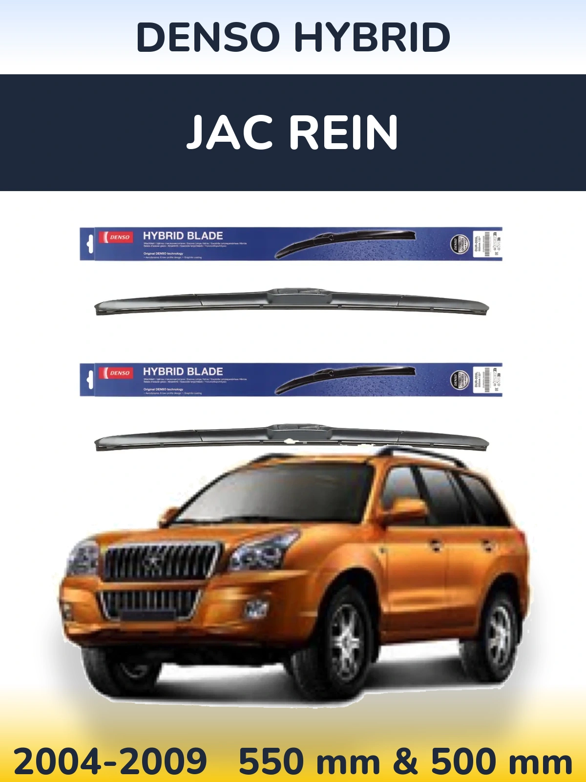 Ștergătoare Denso Hybrid pentru JAC Rein