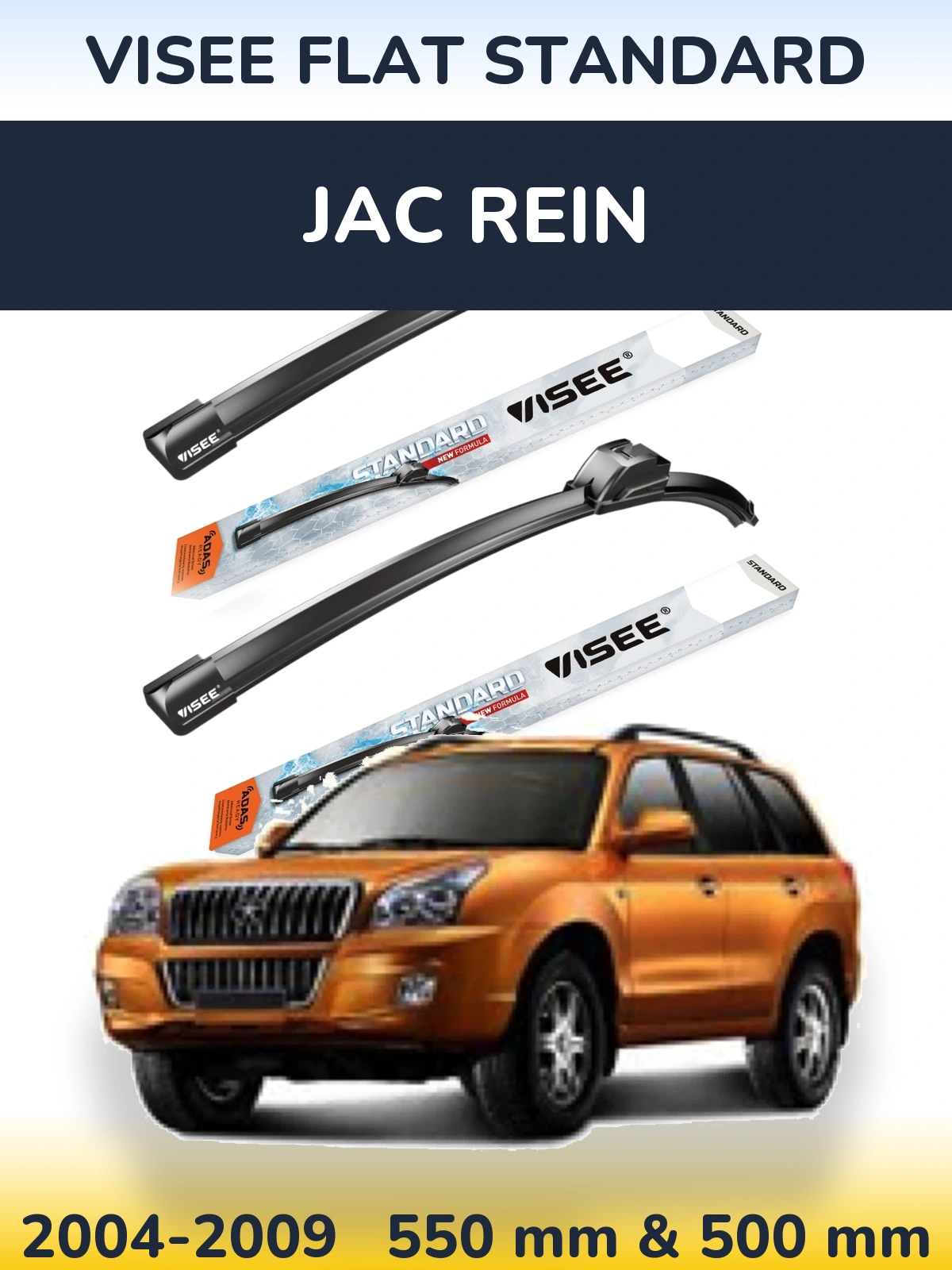 Ștergătoare VISEE FLAT STANDARD pentru JAC Rein