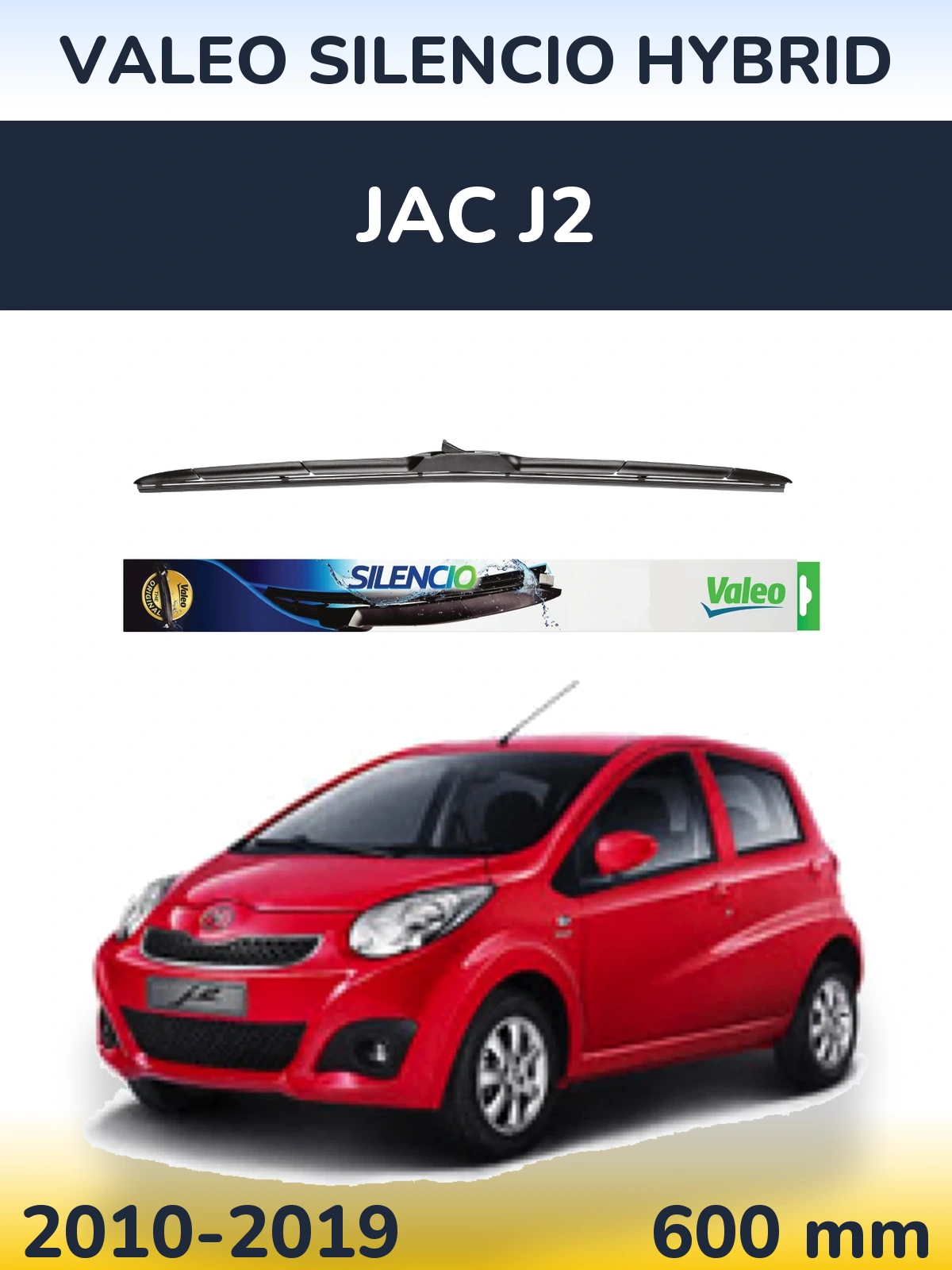 Ștergătoare Valeo Silencio Hybrid pentru JAC J2