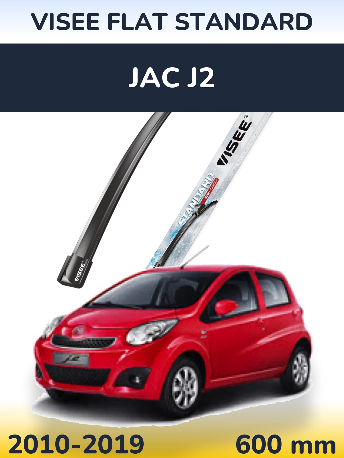 Ștergătoare VISEE FLAT STANDARD pentru JAC J2
