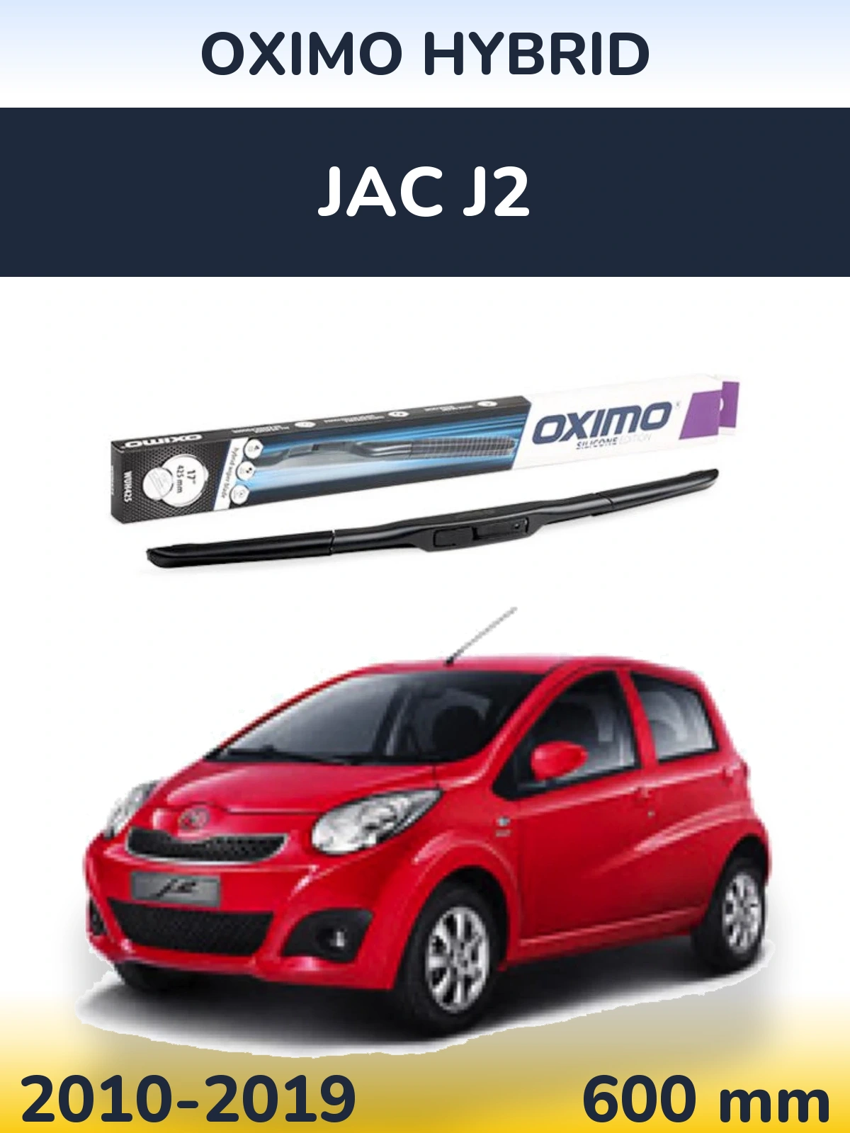 Ștergătoare Oximo Hybrid pentru JAC J2