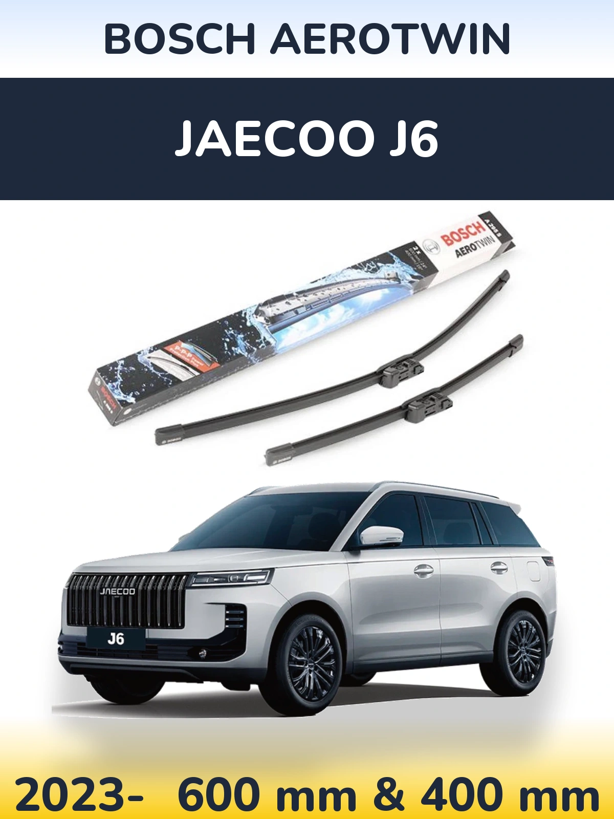Ștergătoare BOSCH AeroTwin pentru Jaecoo J6