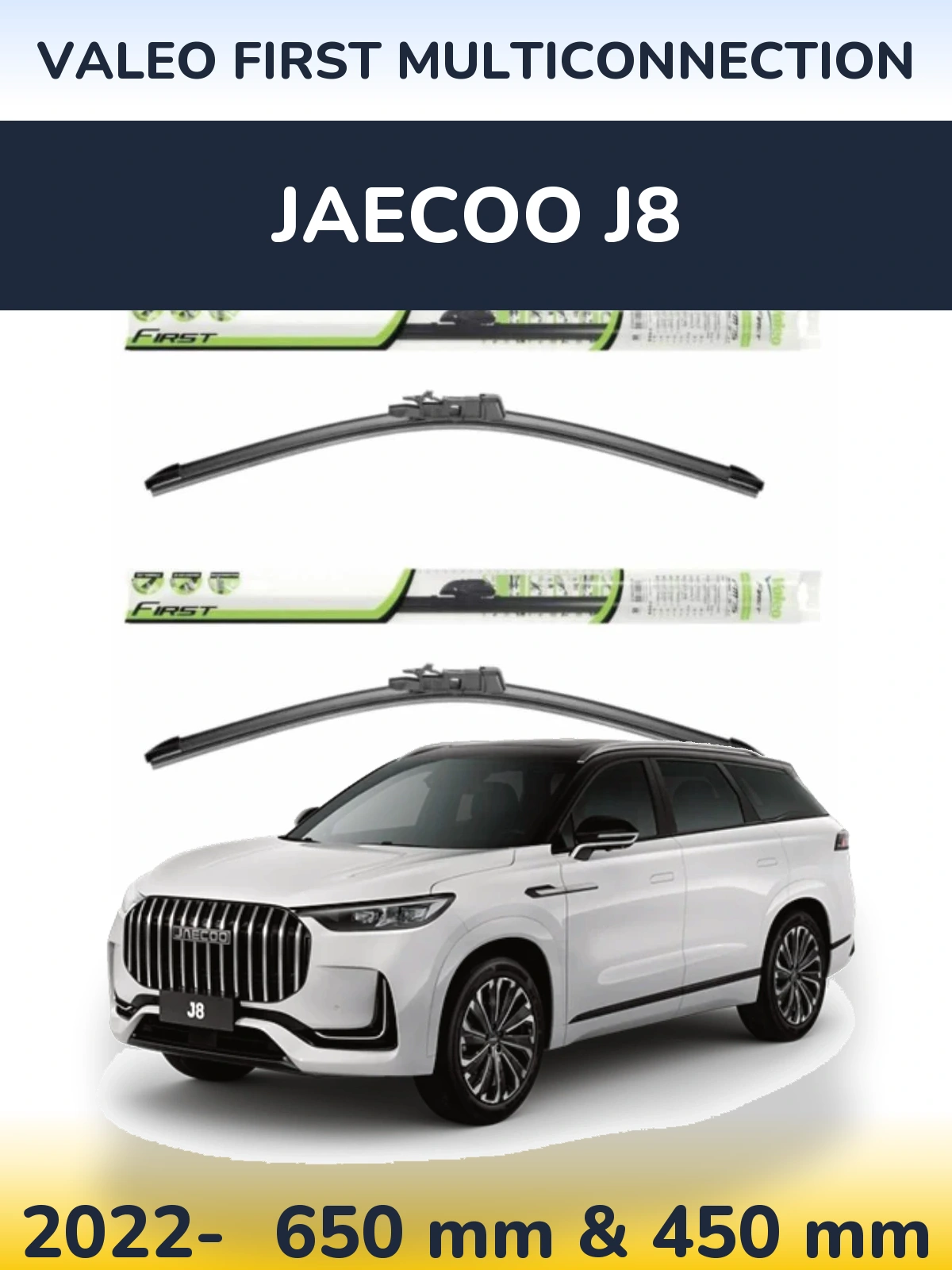 Ștergătoare Valeo First MultiConnection pentru Jaecoo J8
